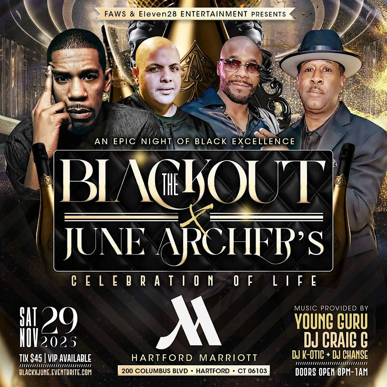 THE BLACKOUT X JUNE ARCHER’S CELEBRATION OF LIFE at Hartford Marriott Downtown – Hartford, CT