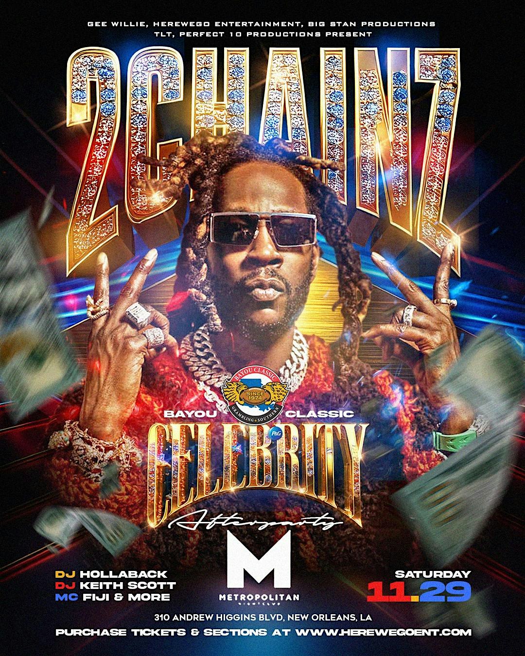 OFFICIAL BAYOU CLASSIC AFTER PARTY FEATURING 2 CHAINZ & MORE @ THE METRO at METROpolitan Nightclub (Generations Hall – Downtown Nola) – New Orleans, LA