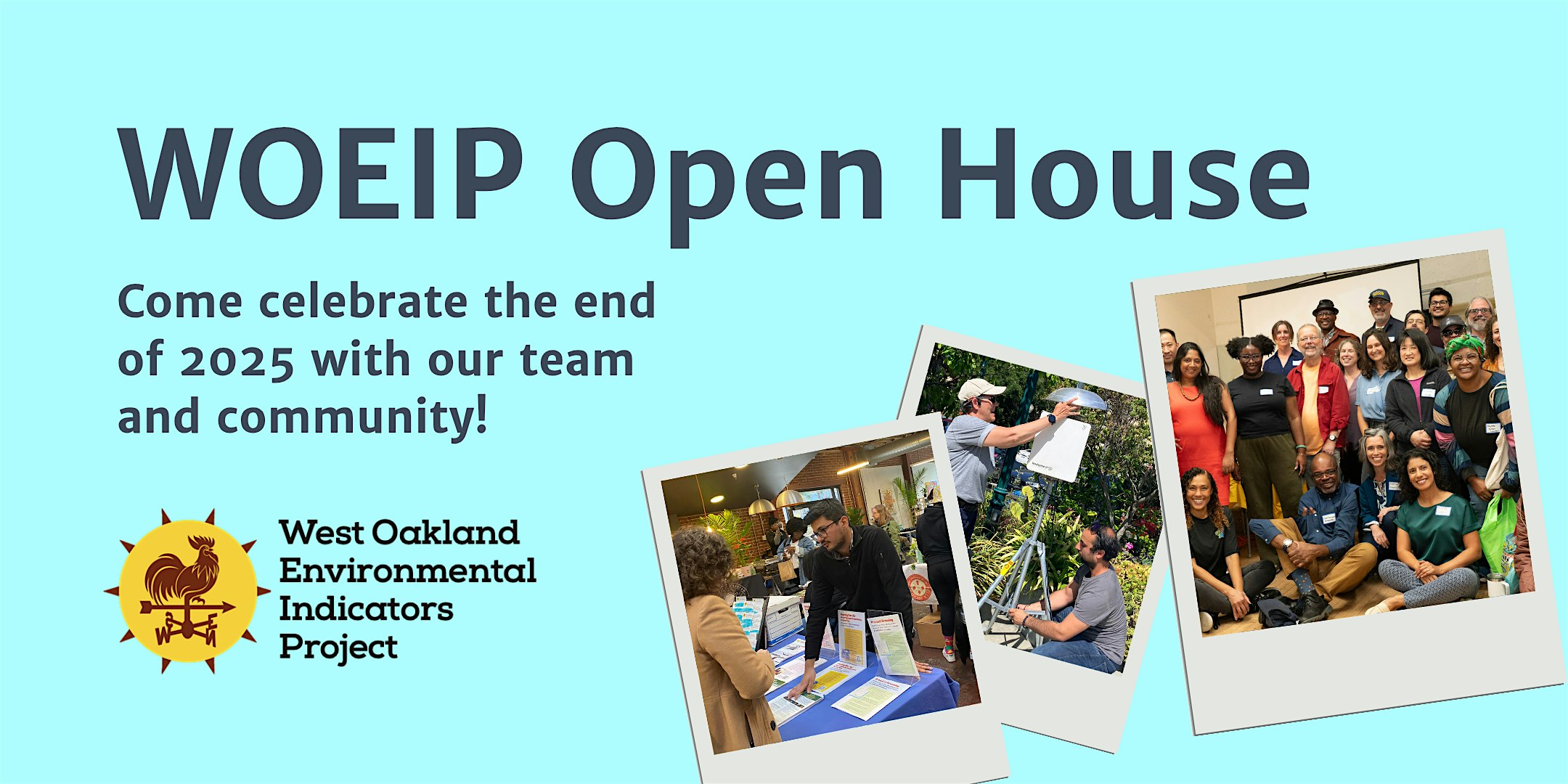 WOEIP Open House at West Oakland Environmental Indicators Project – Oakland, CA