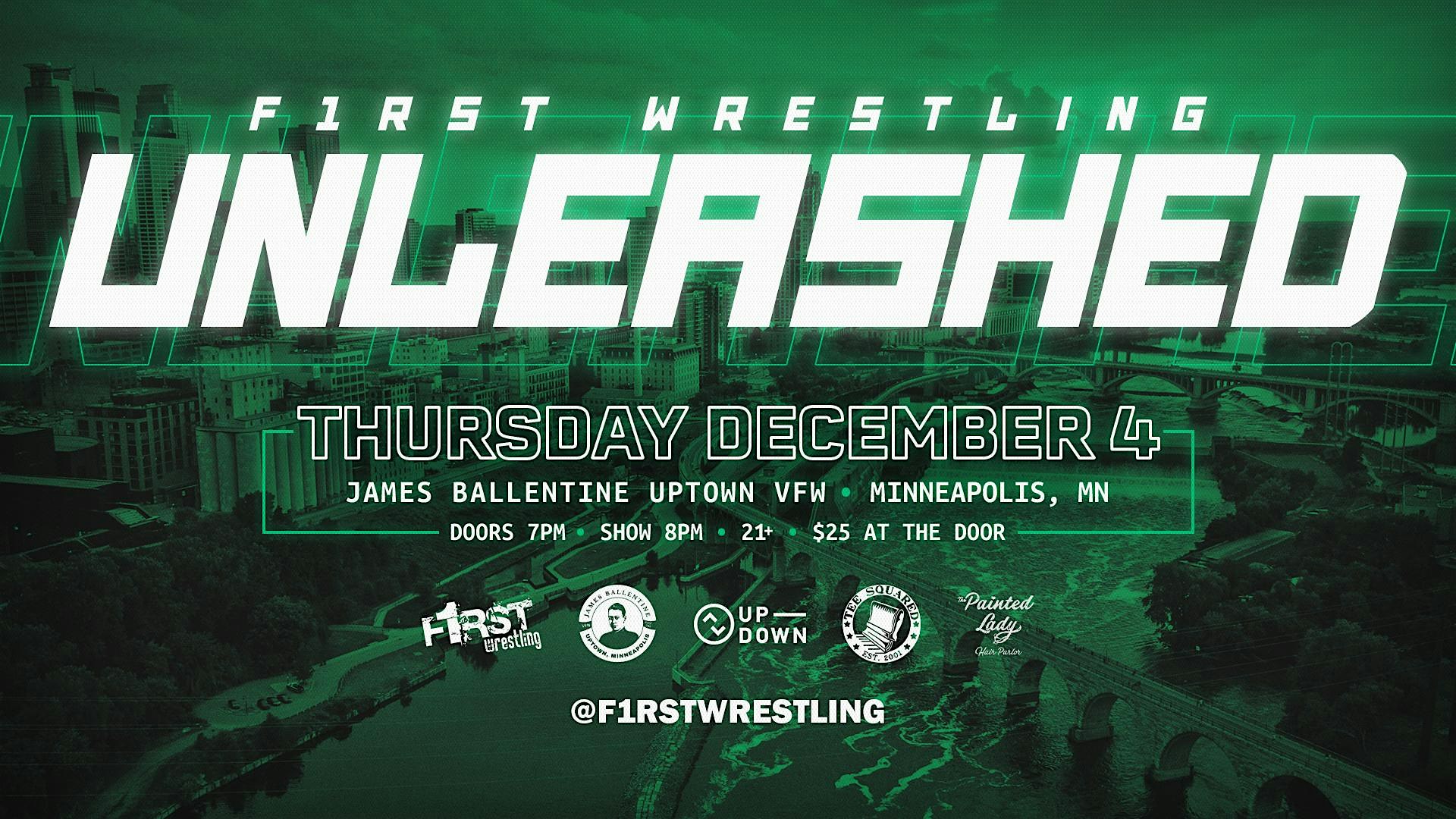 F1RST Wrestling: UNLEASHED (21+ | THUR. 12/04/25) at James Ballentine “Uptown” VFW Post 246 – Minneapolis, MN
