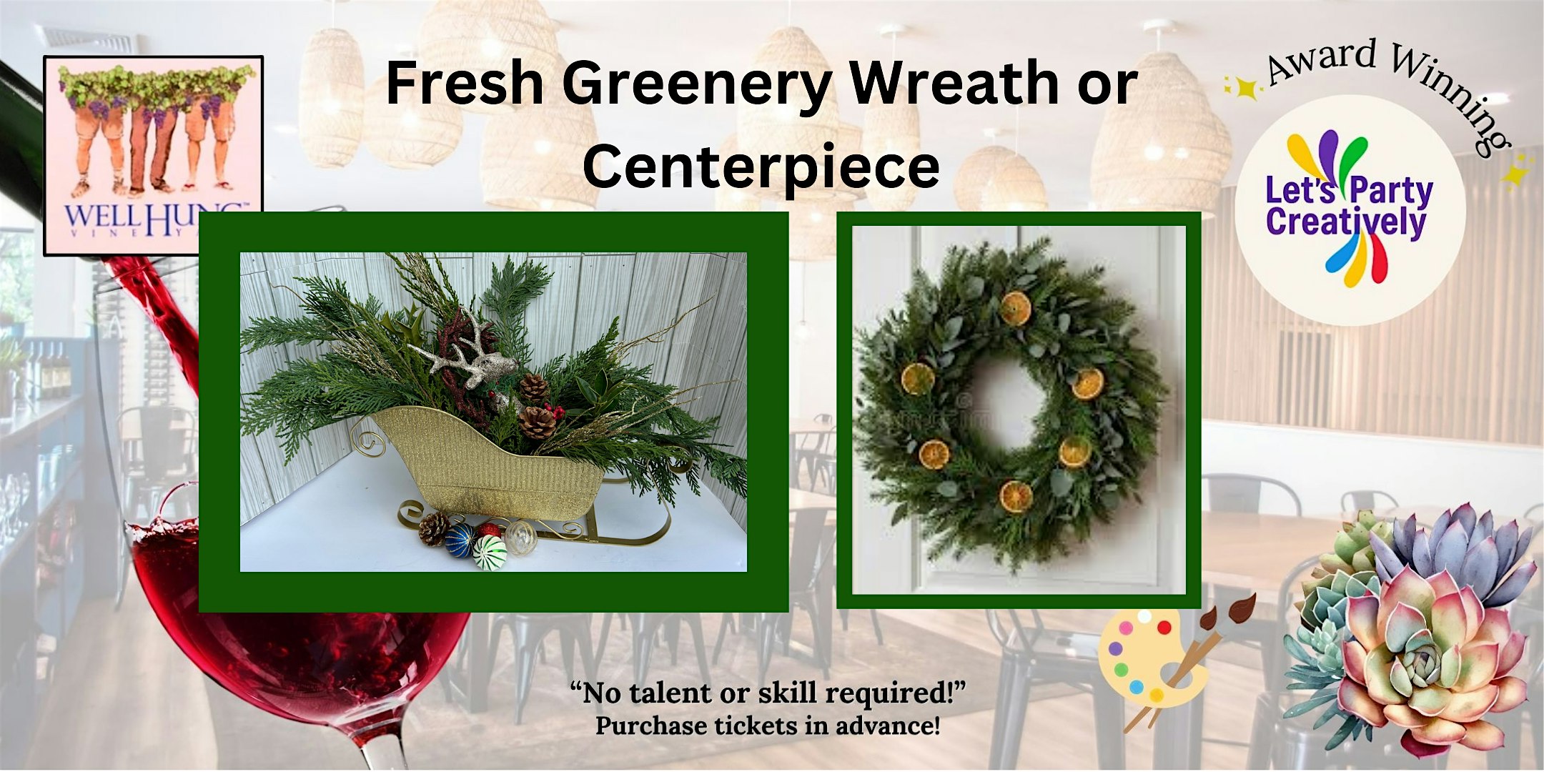 Fresh Greenery Wreath or Centerpiece at Well Hung Vineyard – Restaurant – Roanoke, VA