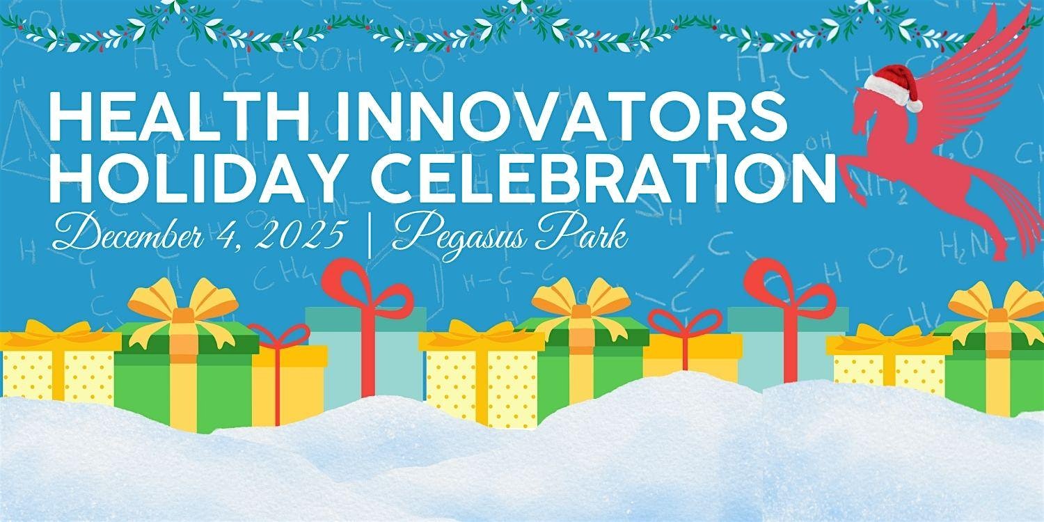 Health Innovators Holiday Celebration 2025 at Health Wildcatters – Dallas, TX