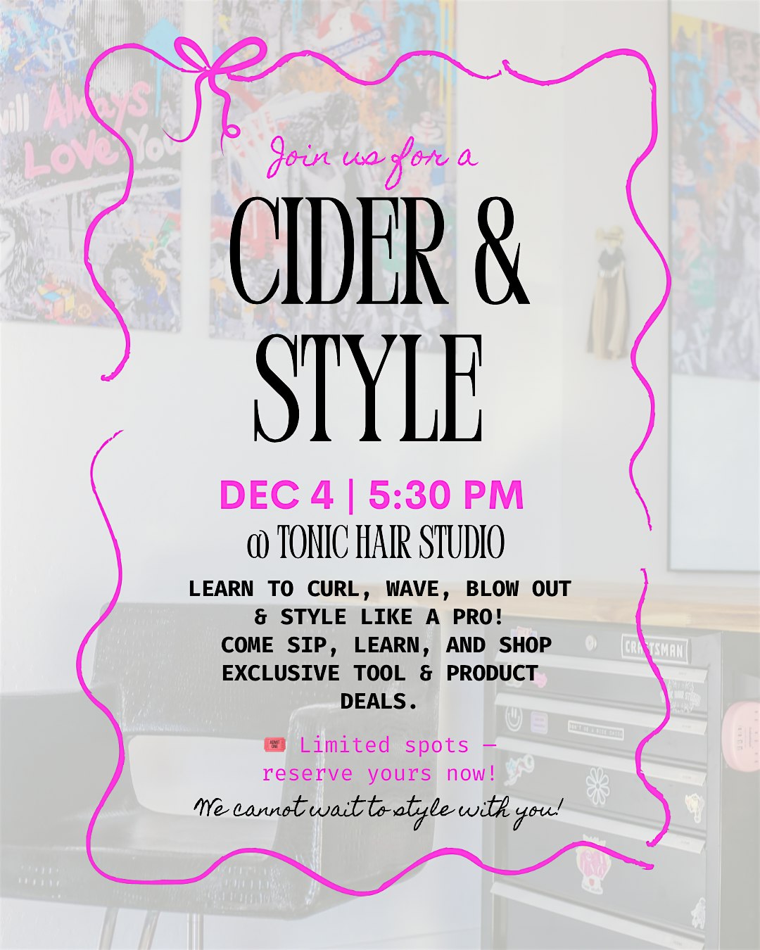 Cider & Style @ Tonic at Tonic Hair Studio – Longview, WA