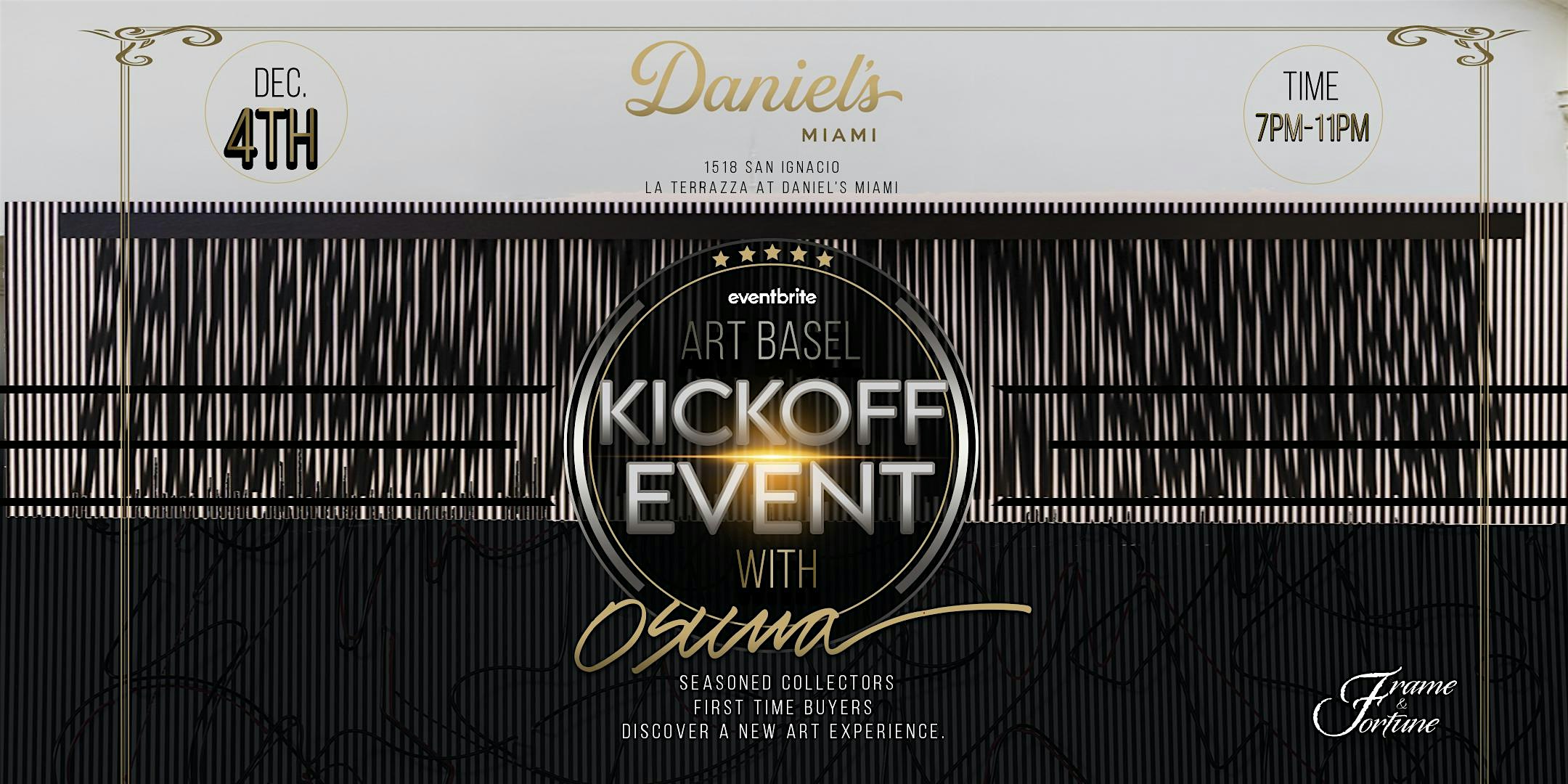 Art Basel Kickoff Event with Osuna at 1518 San Ignacio Ave – Coral Gables, FL