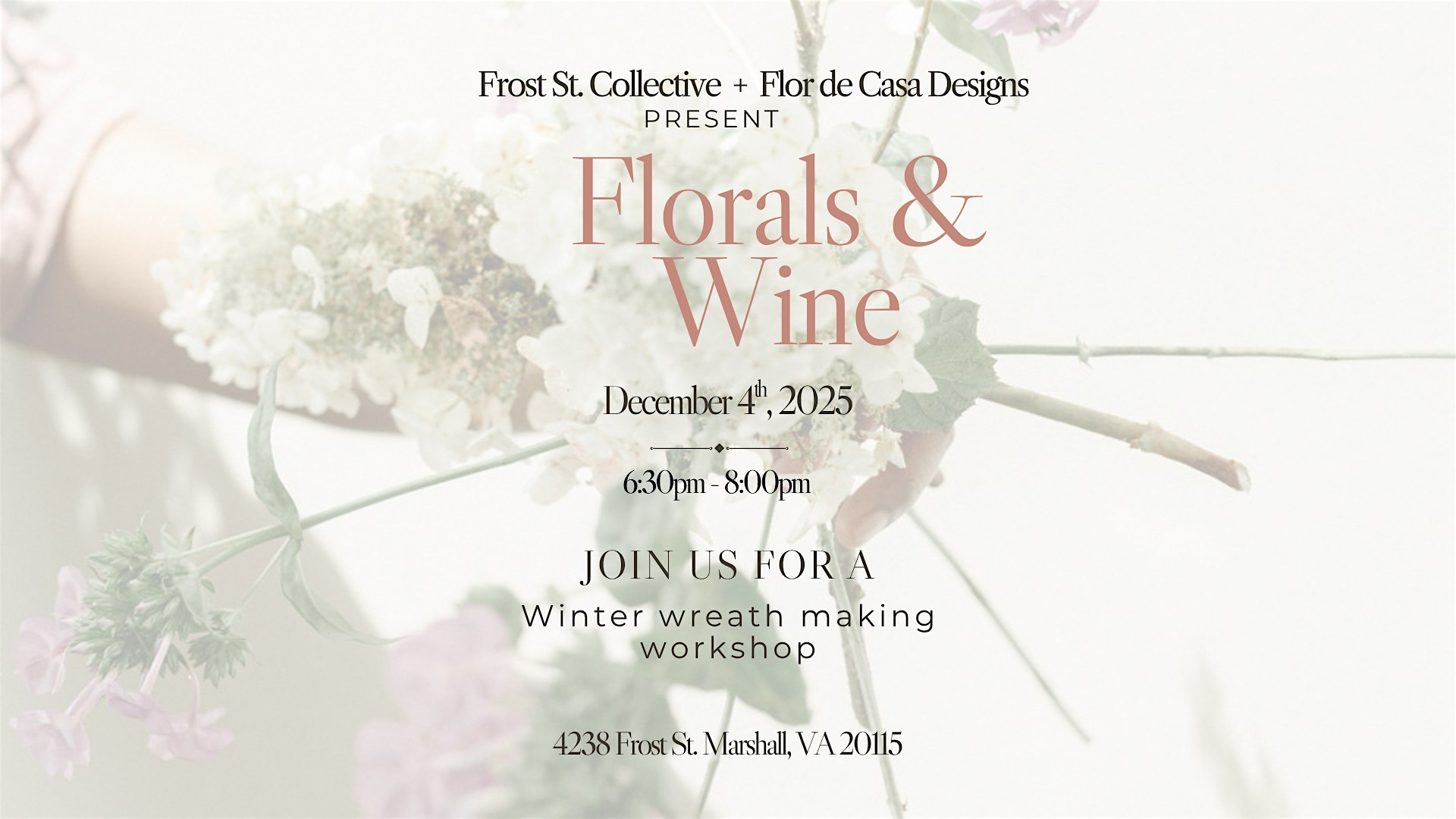 Florals & Wine at 4238 Frost St – Marshall, VA