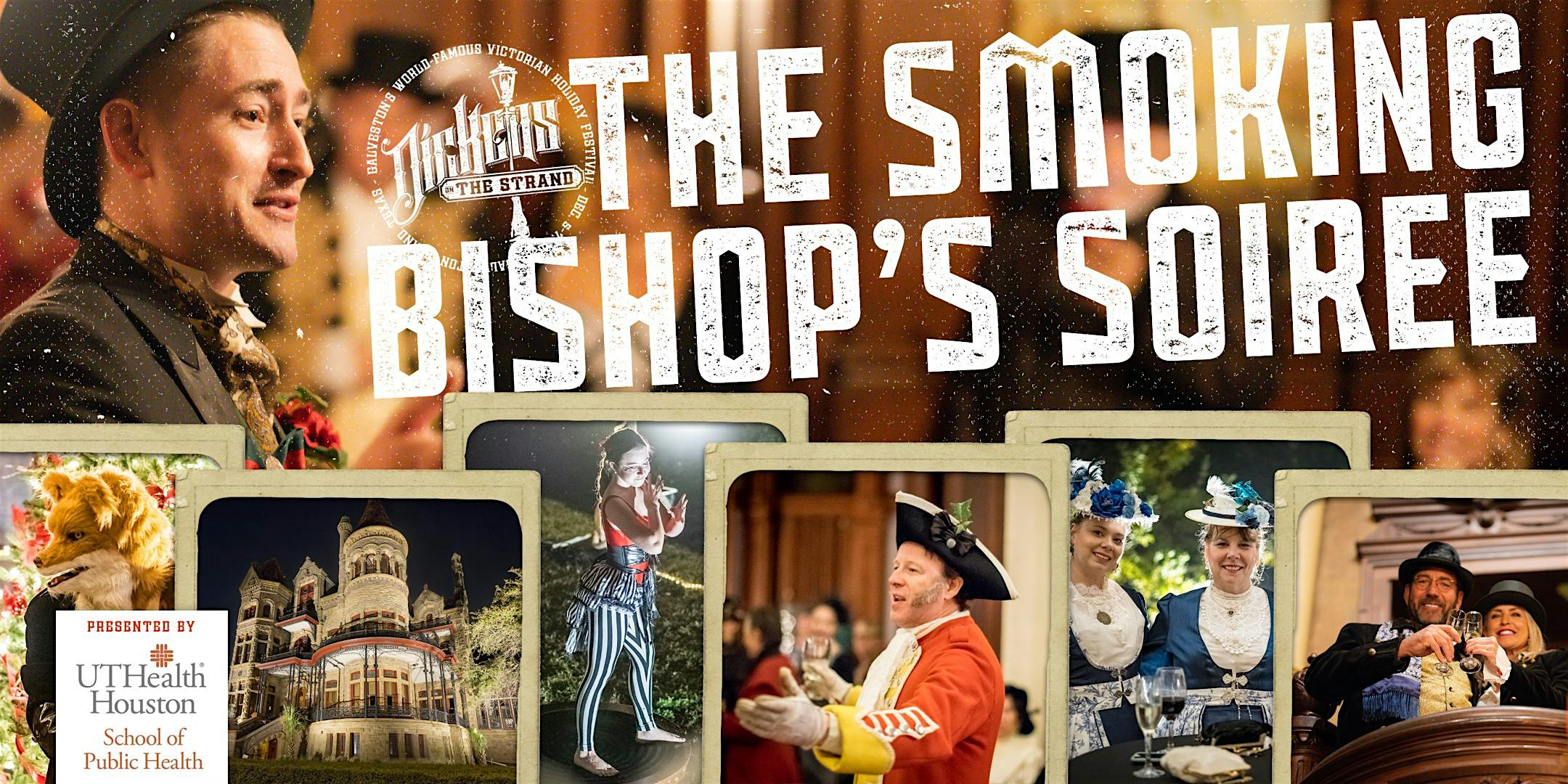 The Smoking Bishop’s Soiree at the 1892 Bishop’s Palace at 1892 Bishop’s Palace – Galveston, TX