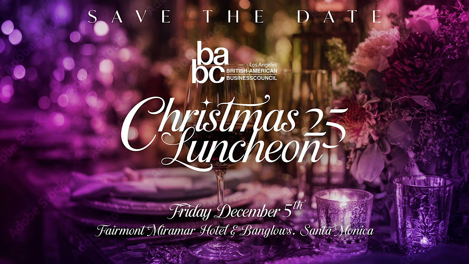 BABC LA 65th Annual Christmas Luncheon at Fairmont Miramar Hotel & Bungalows – Santa Monica, CA