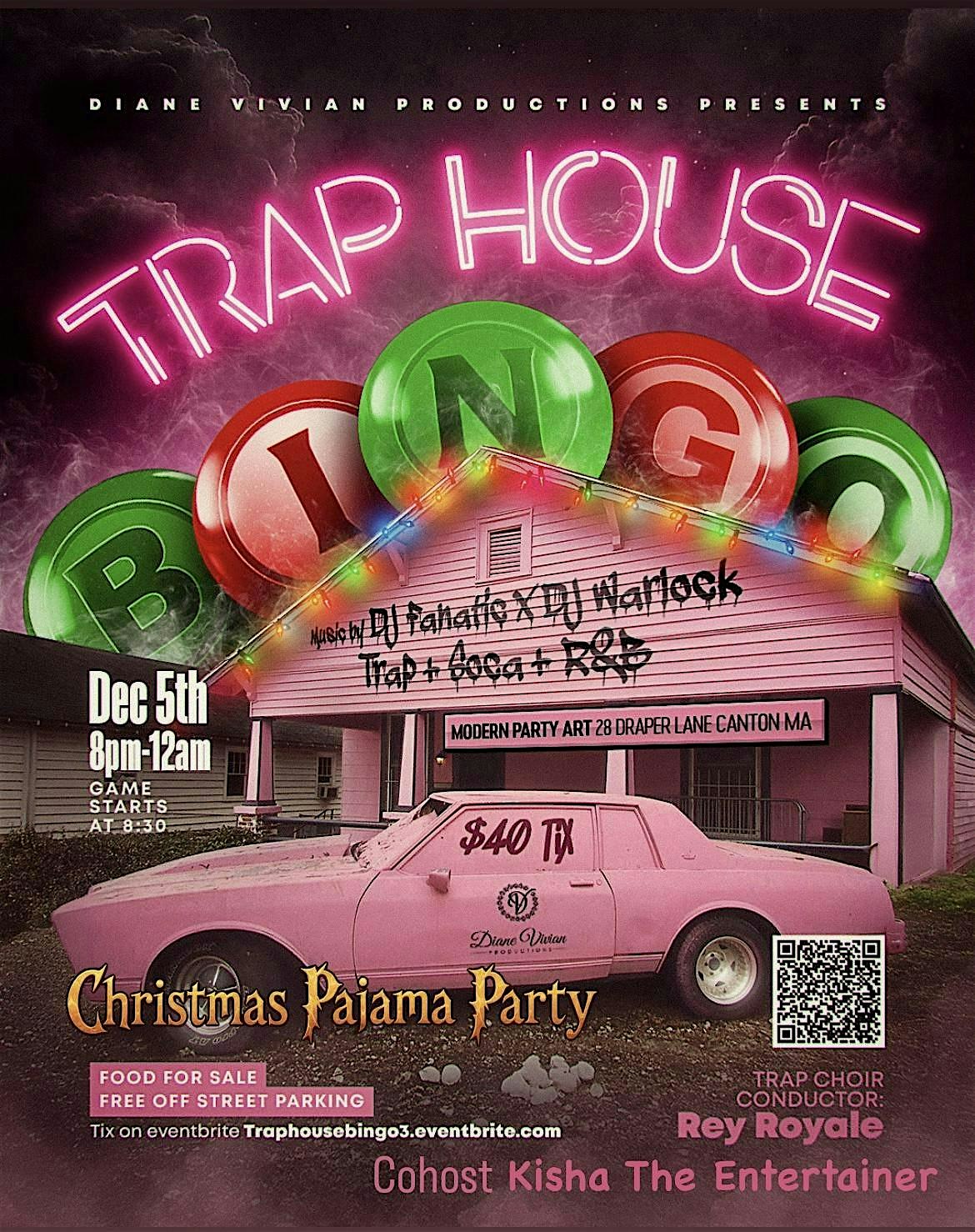 TRAP HOUSE BINGO CHRISTMAS PAJAMA PARTY at 28 Draper Ln – Canton, MA