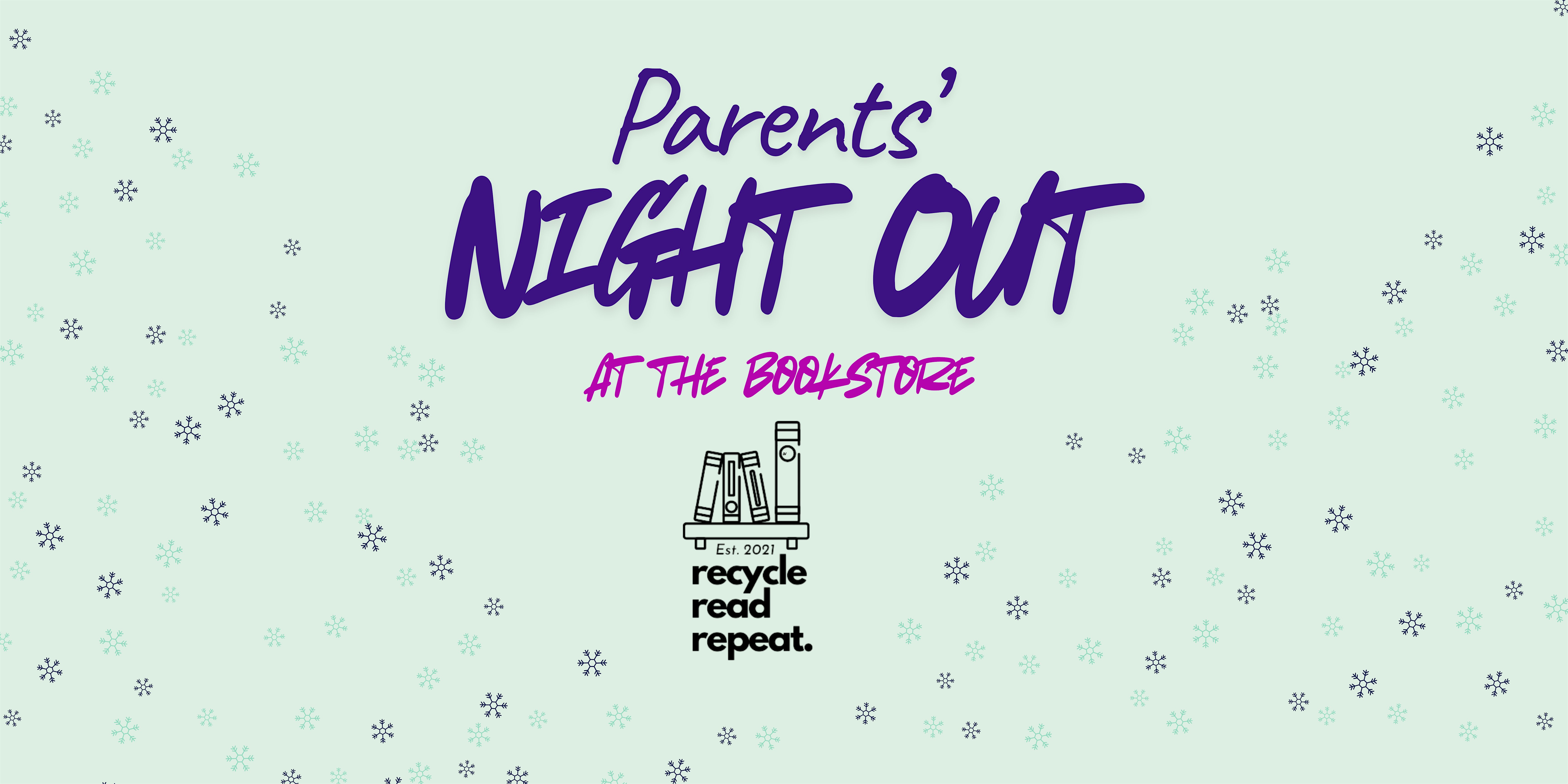 Parents’ Night Out- Bookstore Style at 208 Cherry St – Norristown, PA