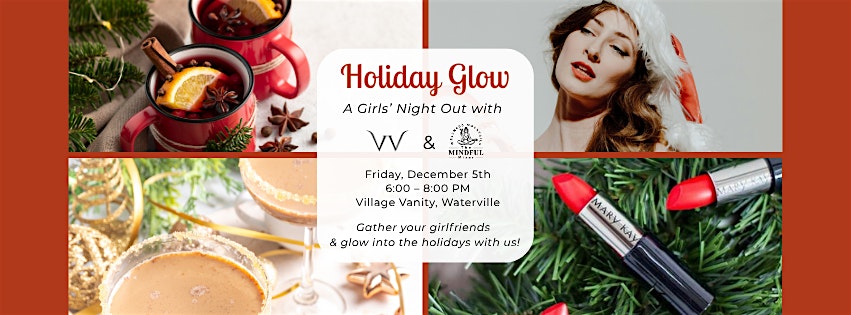 Holiday Glow – A Girls Night Out at 125 W Main St – Waterville, NY