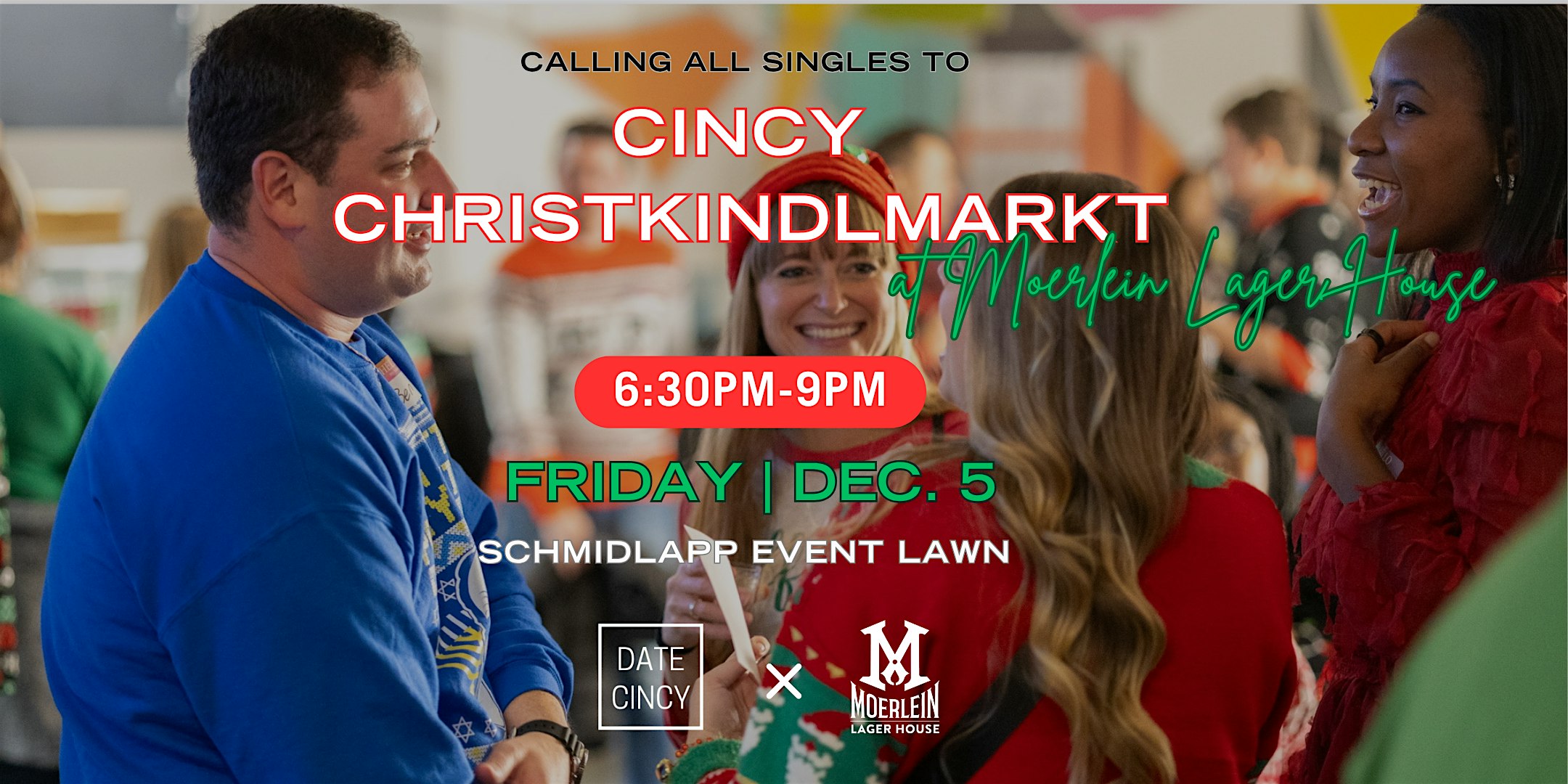 Date Cincy – Singles Night at Christkindlmarkt at Moerlein Lager House – Cincinnati, OH