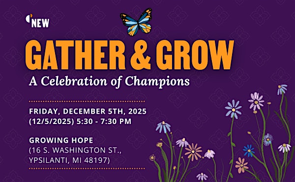 Gather & Grow: A Celebration of Champions at Ypsilanti Farmers MarketPlace – Ypsilanti, MI