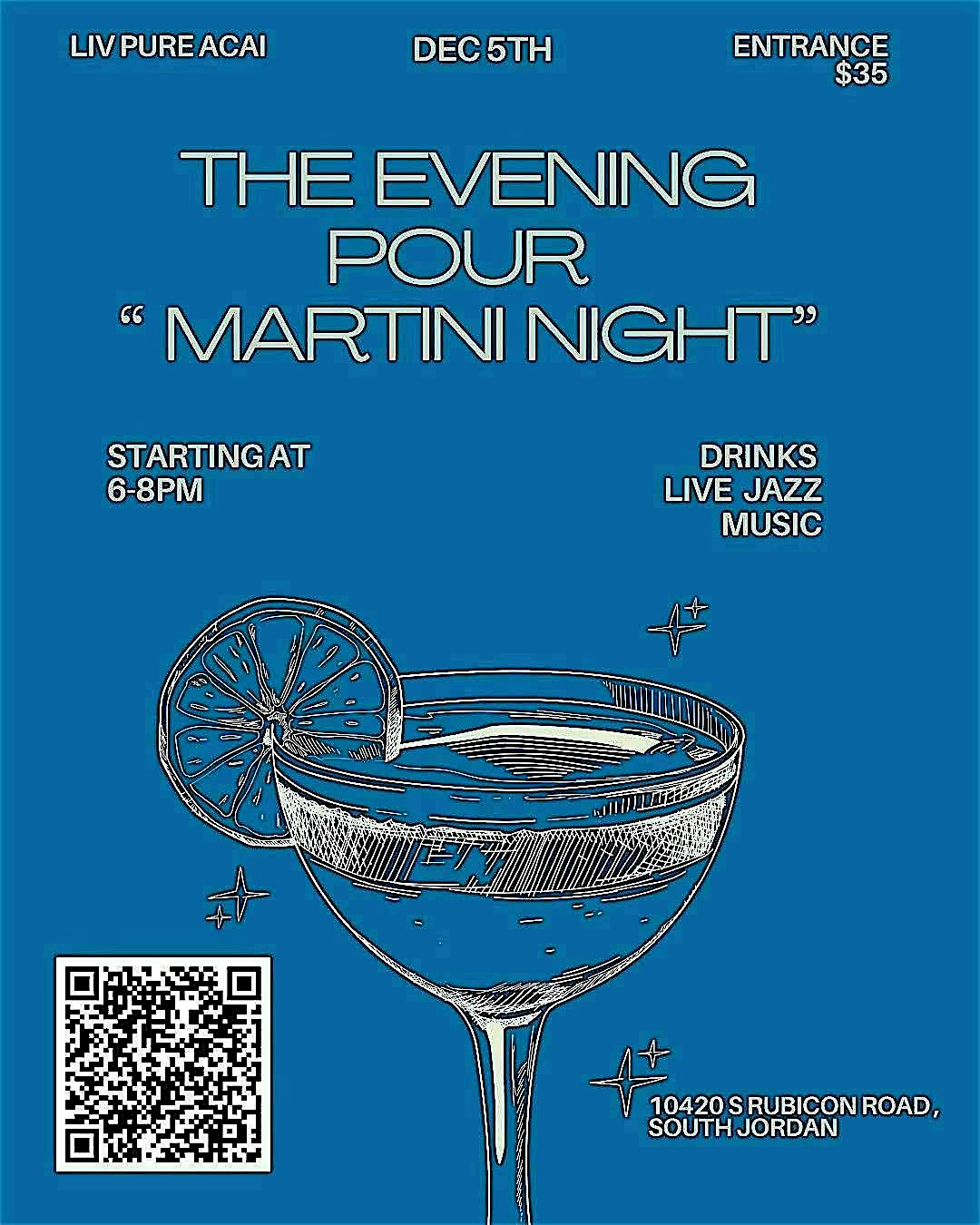 The Evening pour ” Martini Night ” at Liv Pure Acai – South Jordan, UT