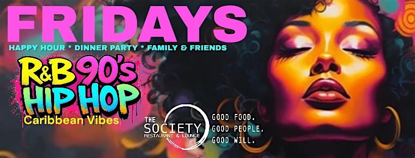 LOVE THE 90’s FRIDAYS at The Society Restaurant & Lounge – Silver Spring, MD