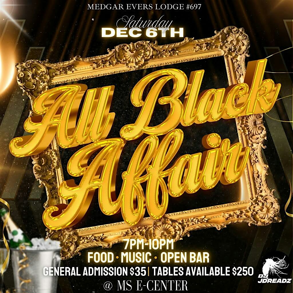 Medgar Evers Lodge #697 All Black Affair at Mississippi e-Center at Jackson State University, Raymond Road, Jackson, MS, USA – Jackson, MS