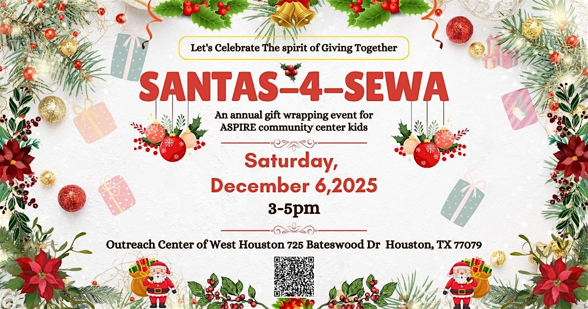 Santas-4-Sewa , annual gift wrapping event for ASPIRE community center kids at Outreach Center of West Houston – Houston, TX