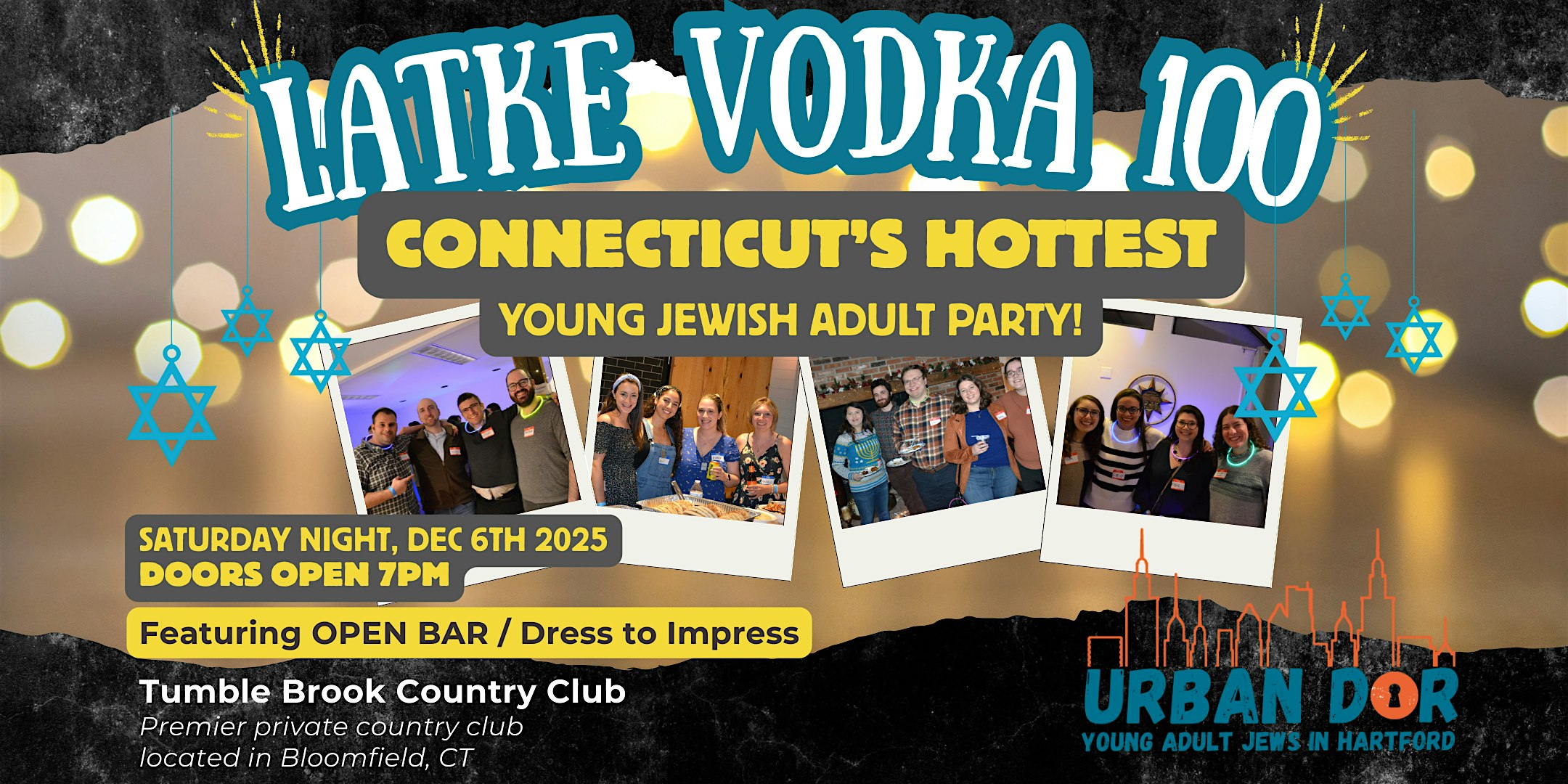 Latke Vodka 100 – CT’s Hottest Young Jewish Adult Party (ages 21 to 39) at Tumble Brook Country Club – Bloomfield, CT