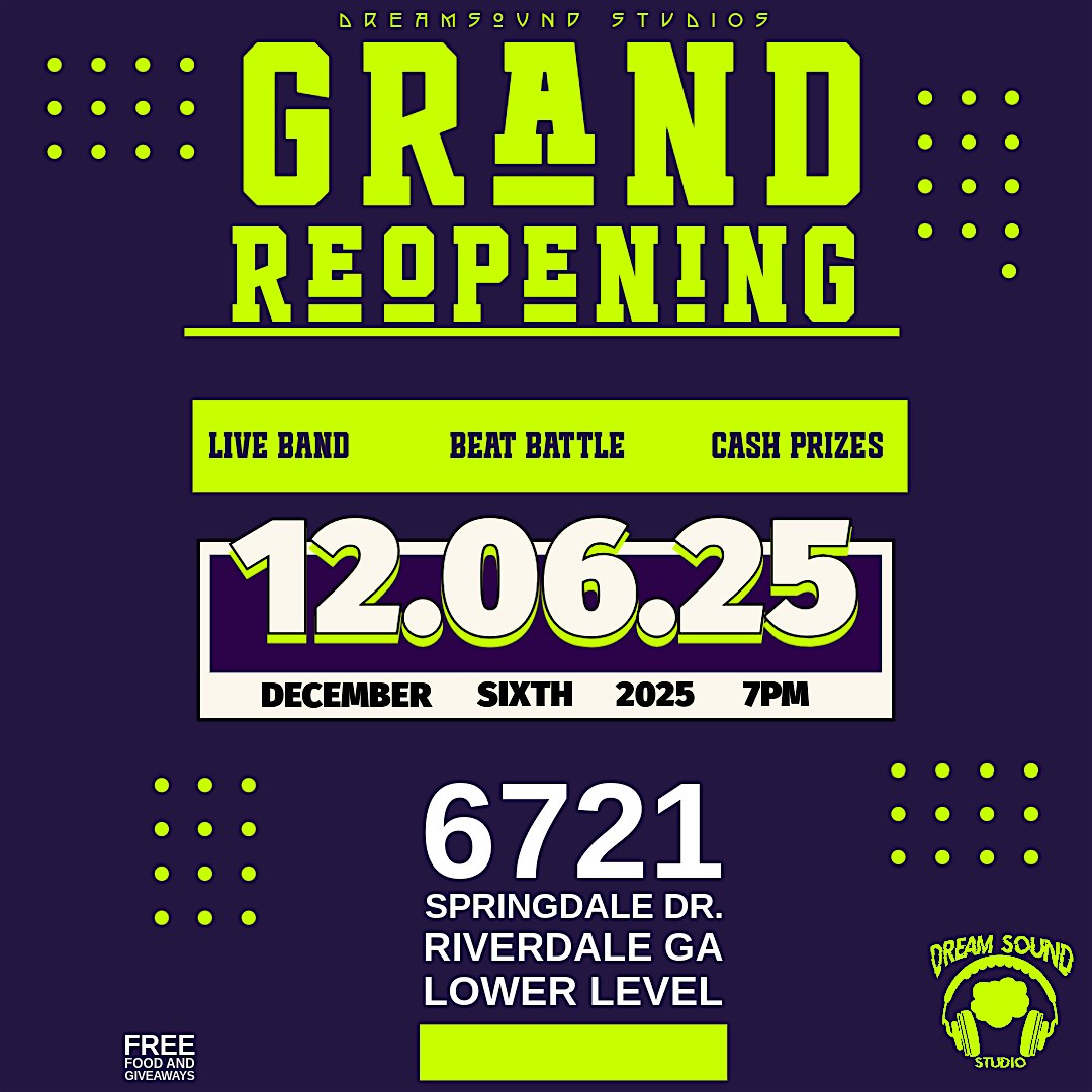 Dream Sound Studios Grand Reopening at Dream Sound Studio – Riverdale, GA