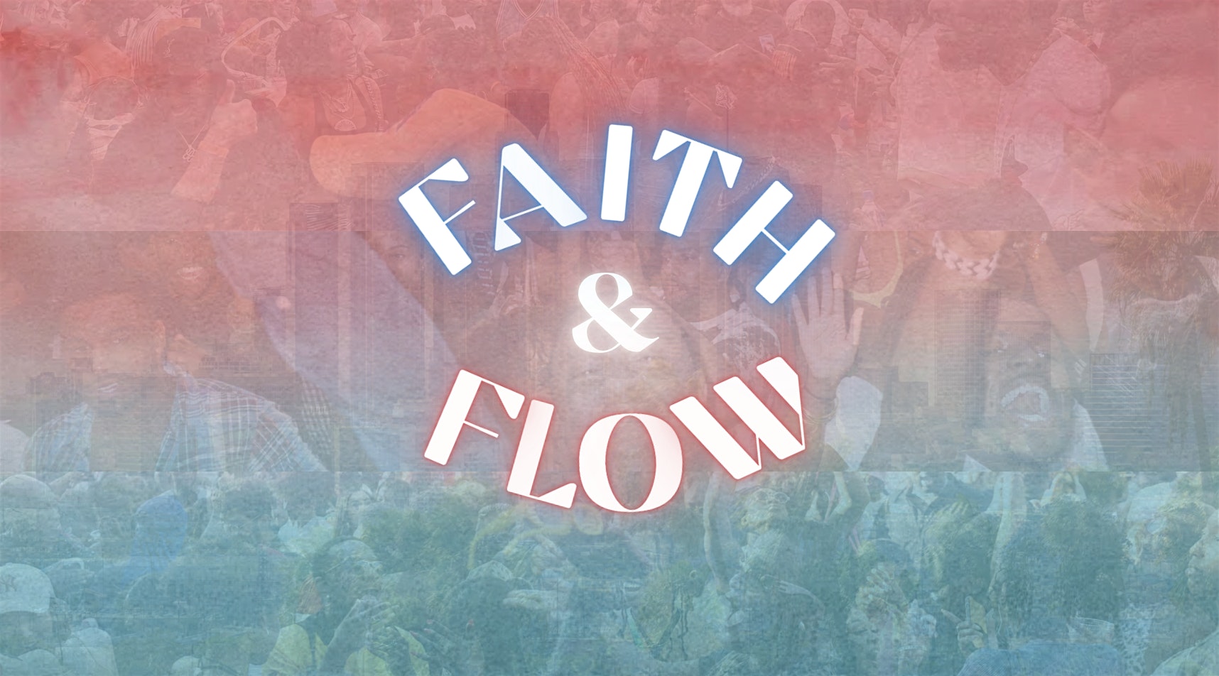 Faith & Flow Launch Event at 5555 Washington Blvd – Los Angeles, CA