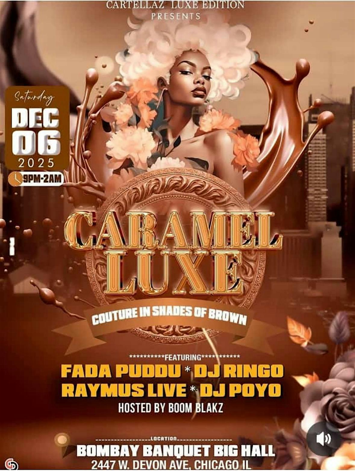 Caramel Luxe at Bombay Hall Banquets – Chicago, IL