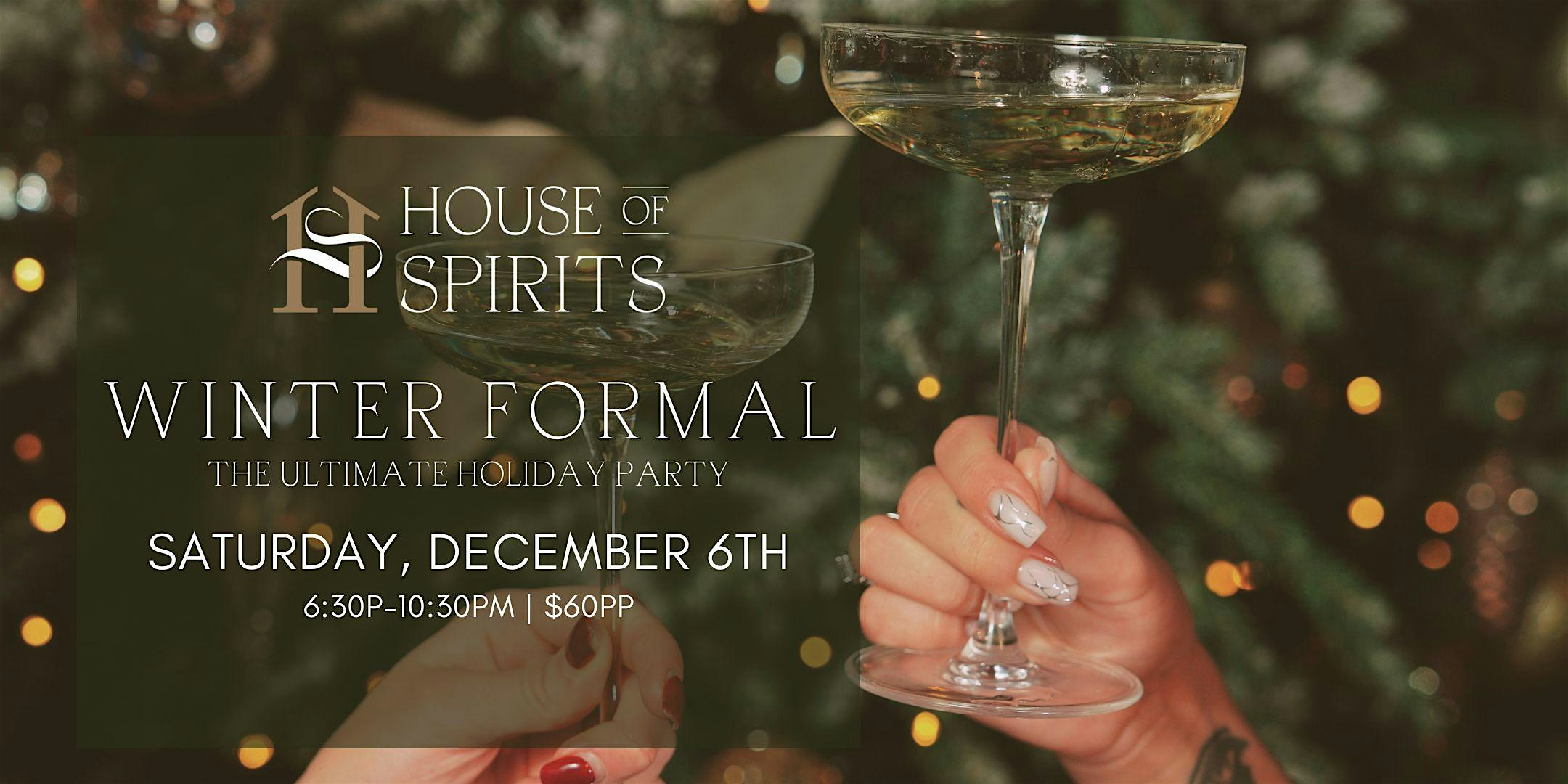 House of Spirits Winter Formal – The Ultimate Holiday Party at House of Spirits – Marysville, OH