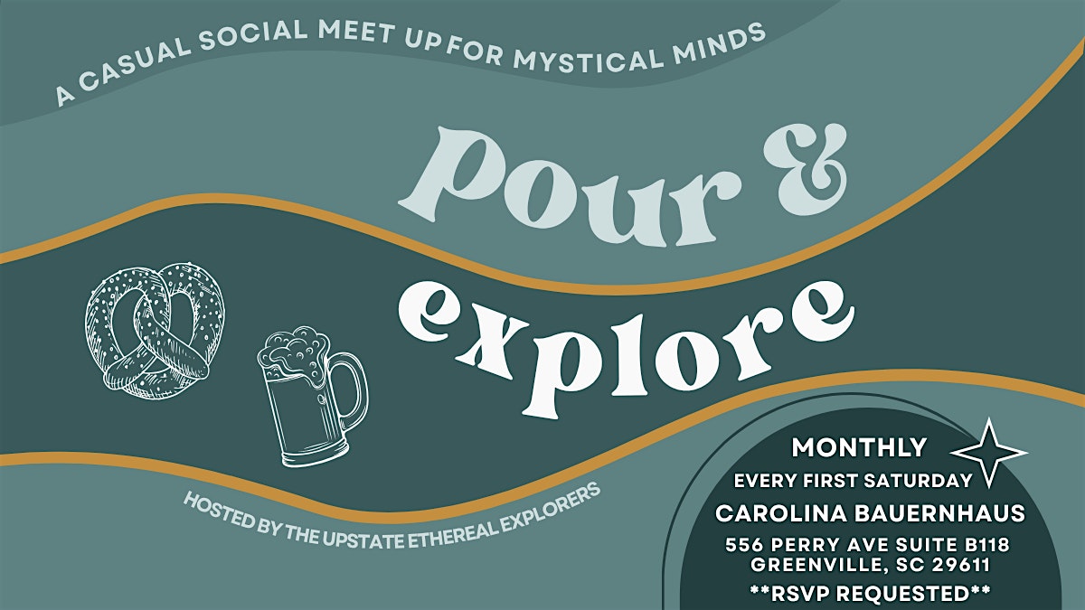 Pour & Explore: A Mingling of Mystical Minds at Carolina Bauernhaus – Greenville, SC