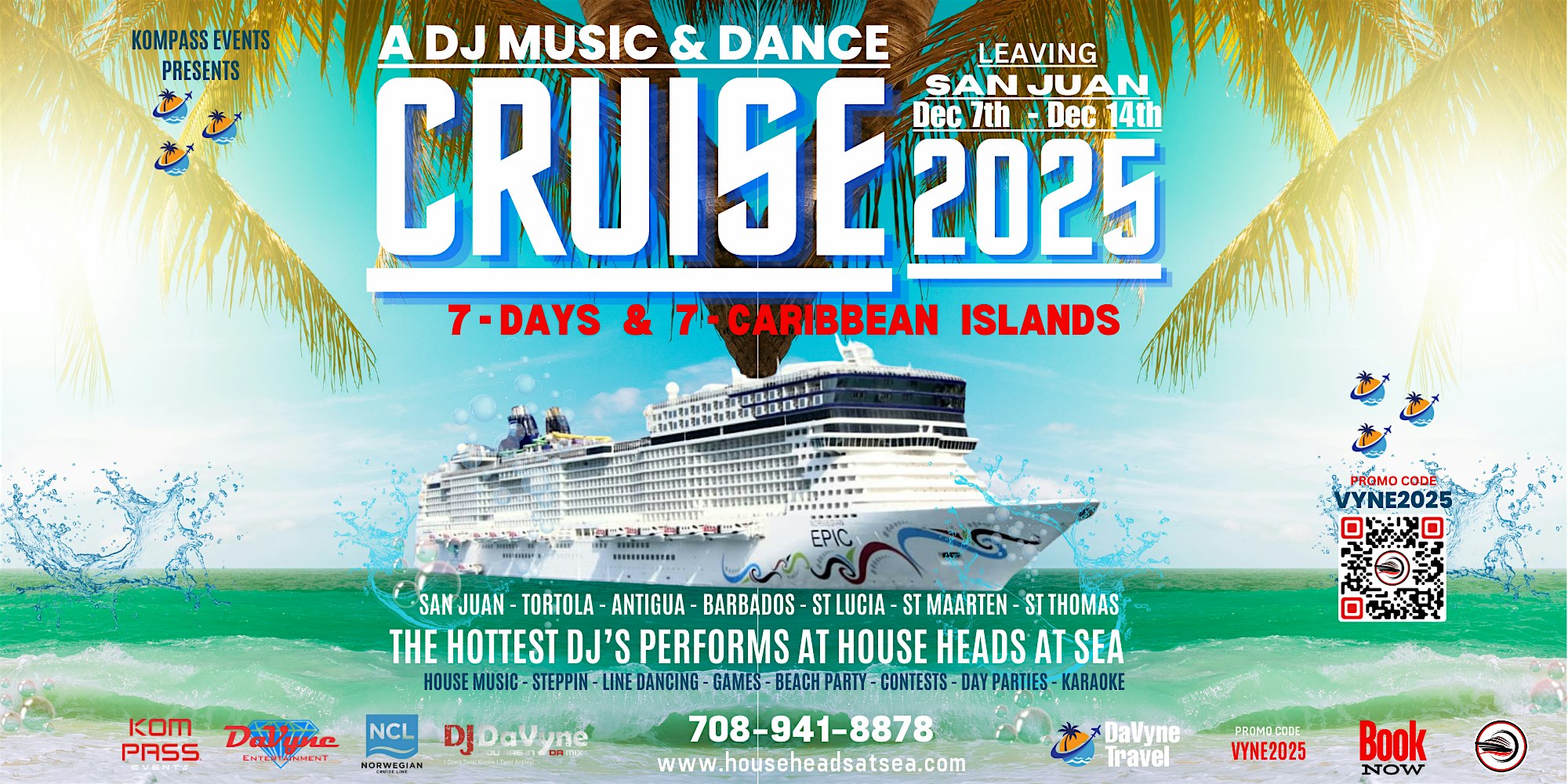 House Heads At Sea 2025 :The Breakaway at San Juan – San Juan, PR