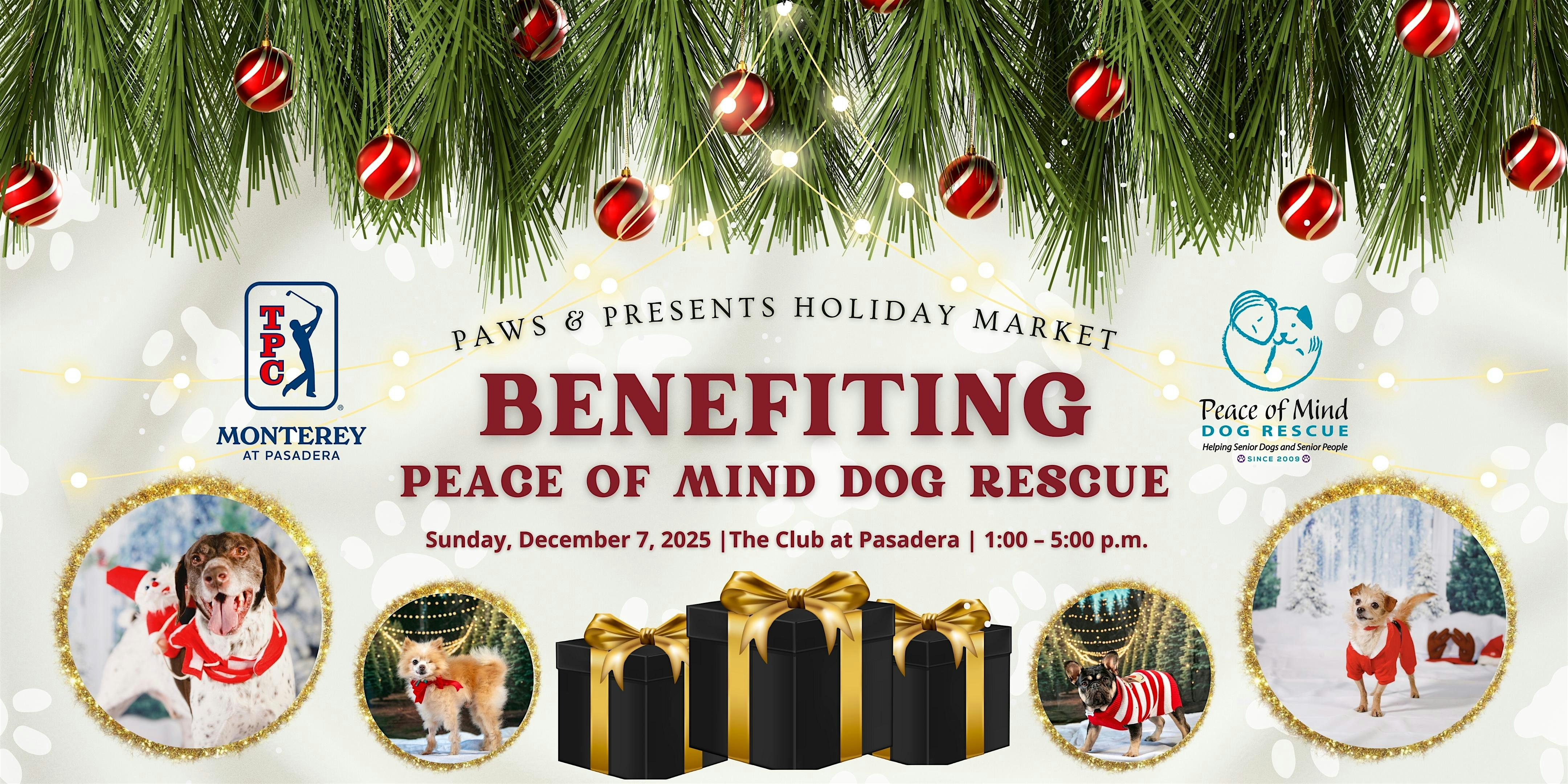 Paws & Presents Holiday Market Benefiting Peace of Mind Dog Rescue at The Club at Pasadera – Monterey, CA