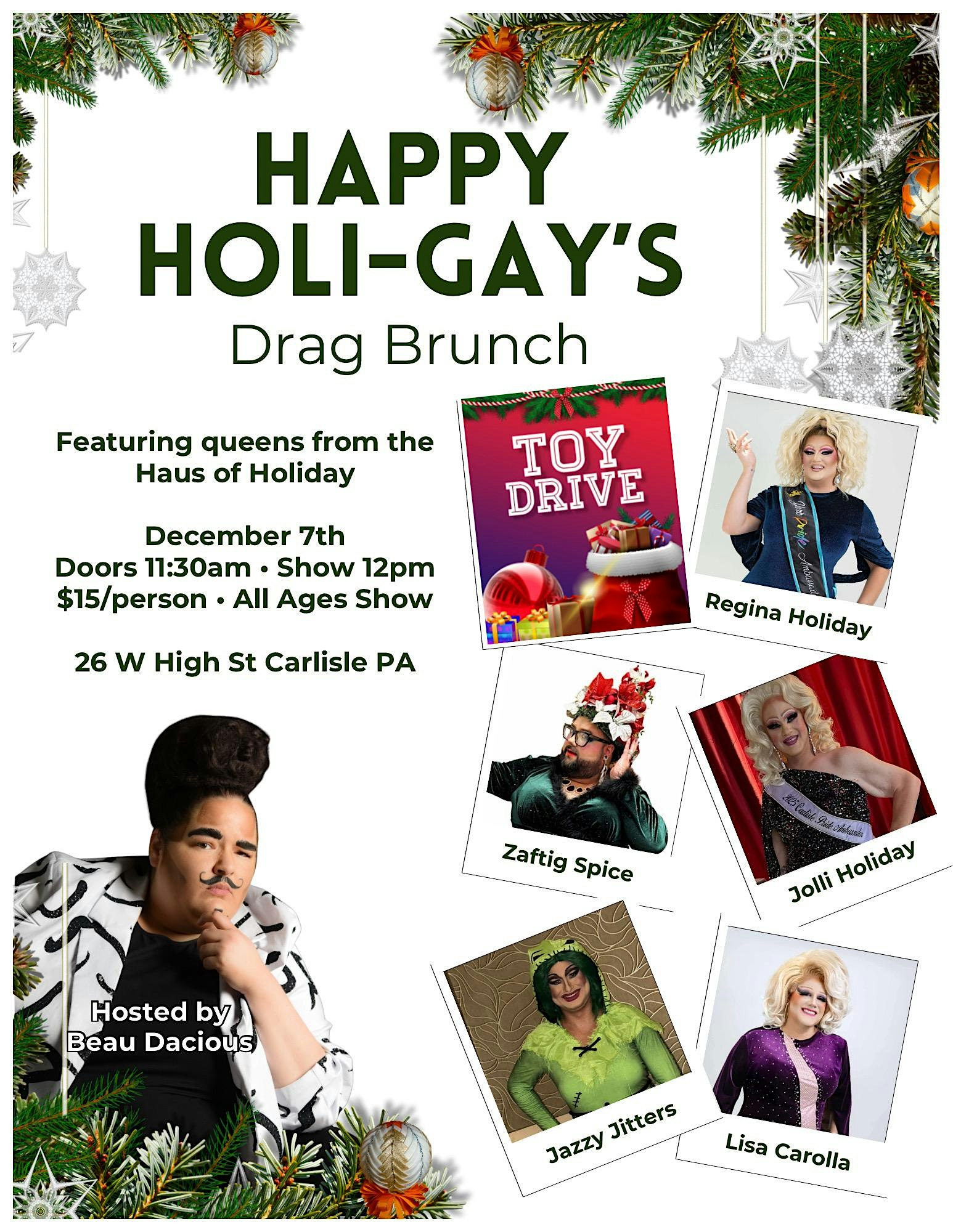 Happy Holi-Gays Drag Brunch at 26 W High St – Carlisle, PA