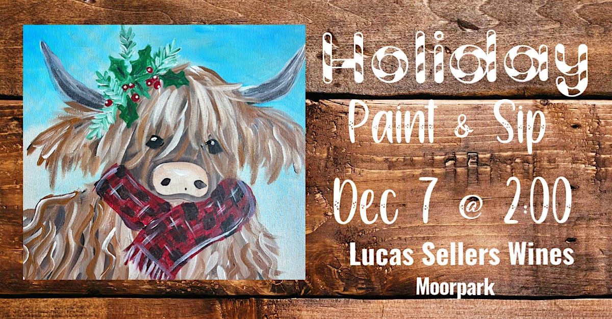 Holiday Paint & Sip at the Winery at Lucas Sellers Wine – Moorpark, CA