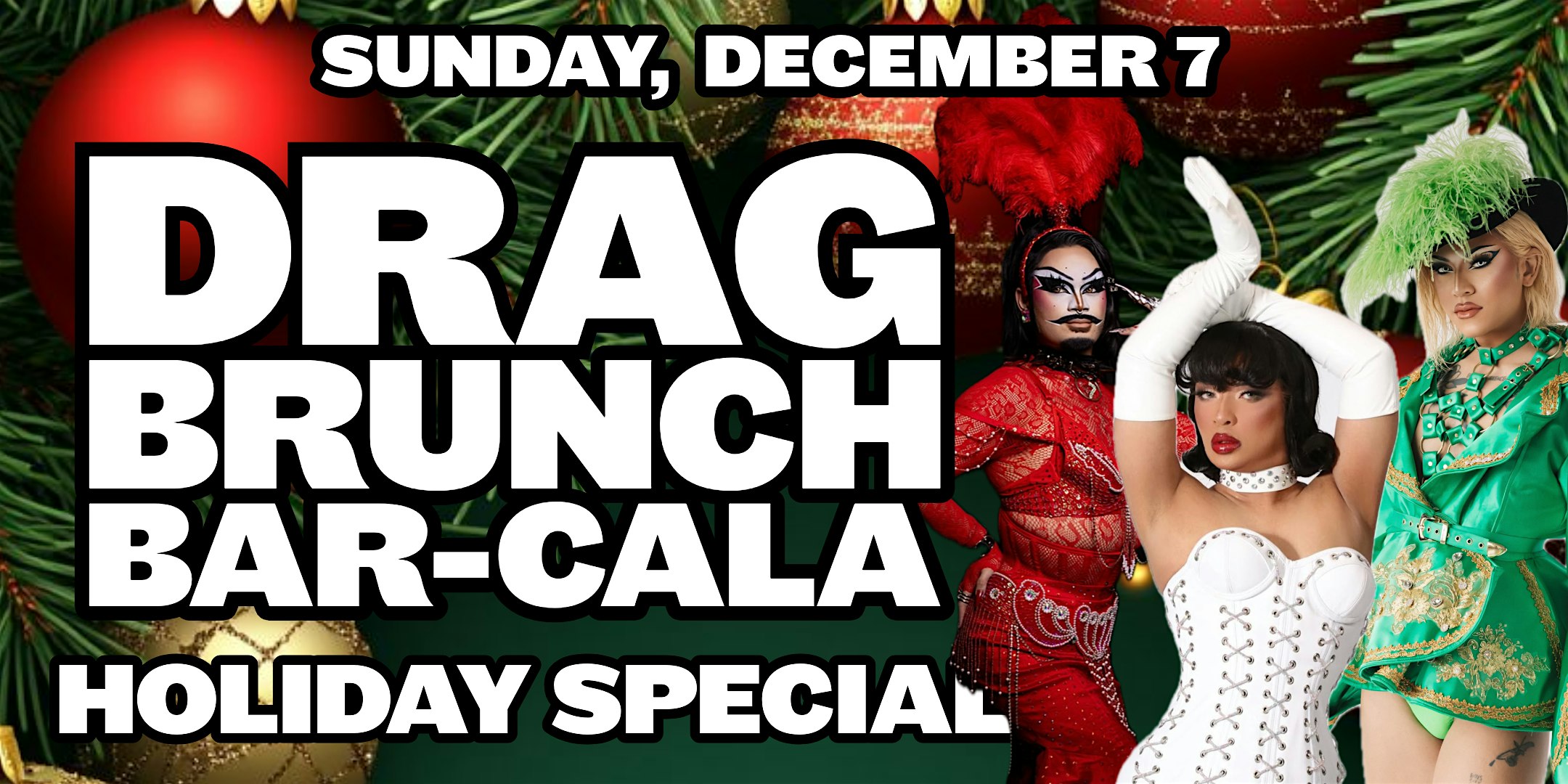 DRAG BRUNCH BAR-CALA (SUNDAY DECEMBER 7) Holiday Special at Bar Cala – Portland, OR