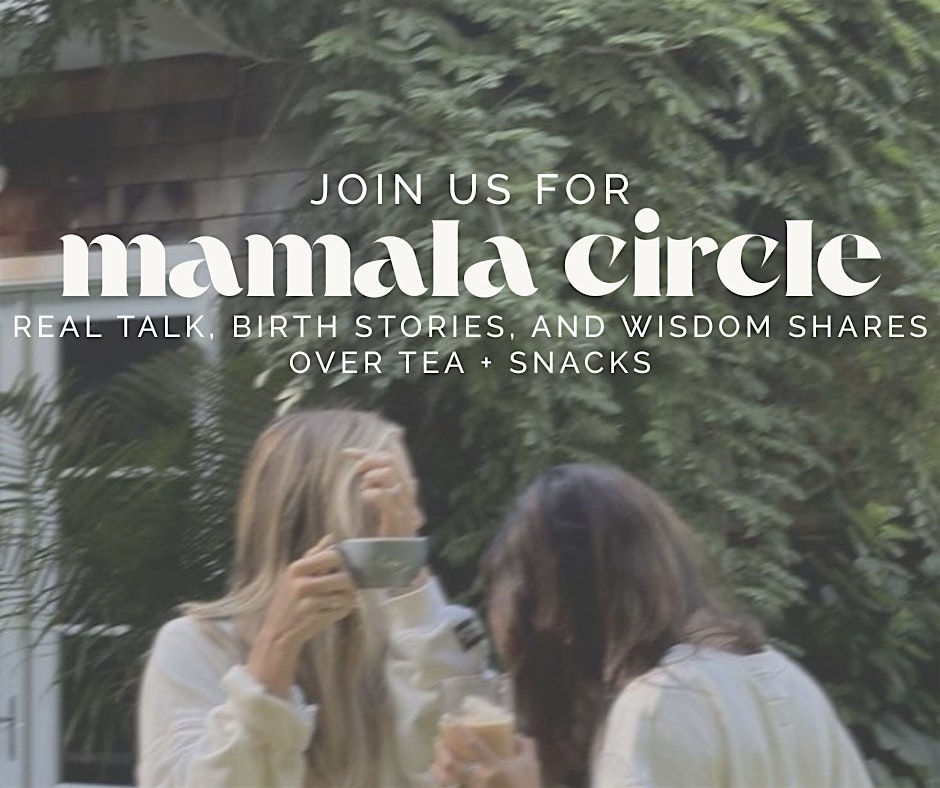 MAMALA CIRCLE at The Life Center – Los Angeles, CA