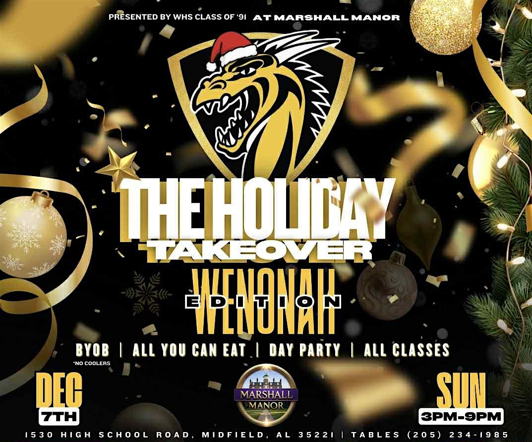 The Holiday Takeover: Wenonah Edition at MARSHALL MANOR Entertainment Center – Birmingham, AL