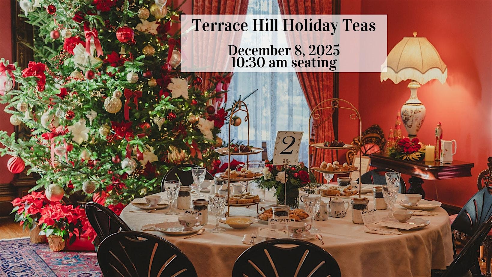 Terrace Hill Holiday Tea – 10:30 am at Terrace Hill – Des Moines, IA