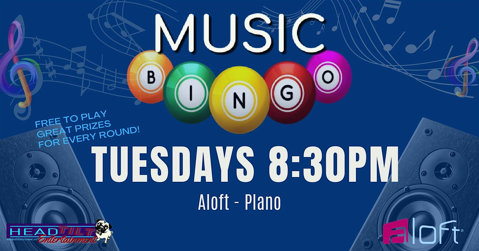 TUESDAY MUSIC BINGO NIGHT AT ALOFT PLANO at Aloft Plano – Plano, TX