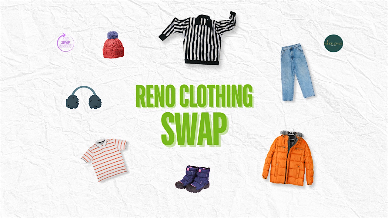 Reno Clothing Swap at Wildflower on 7th – Reno, NV