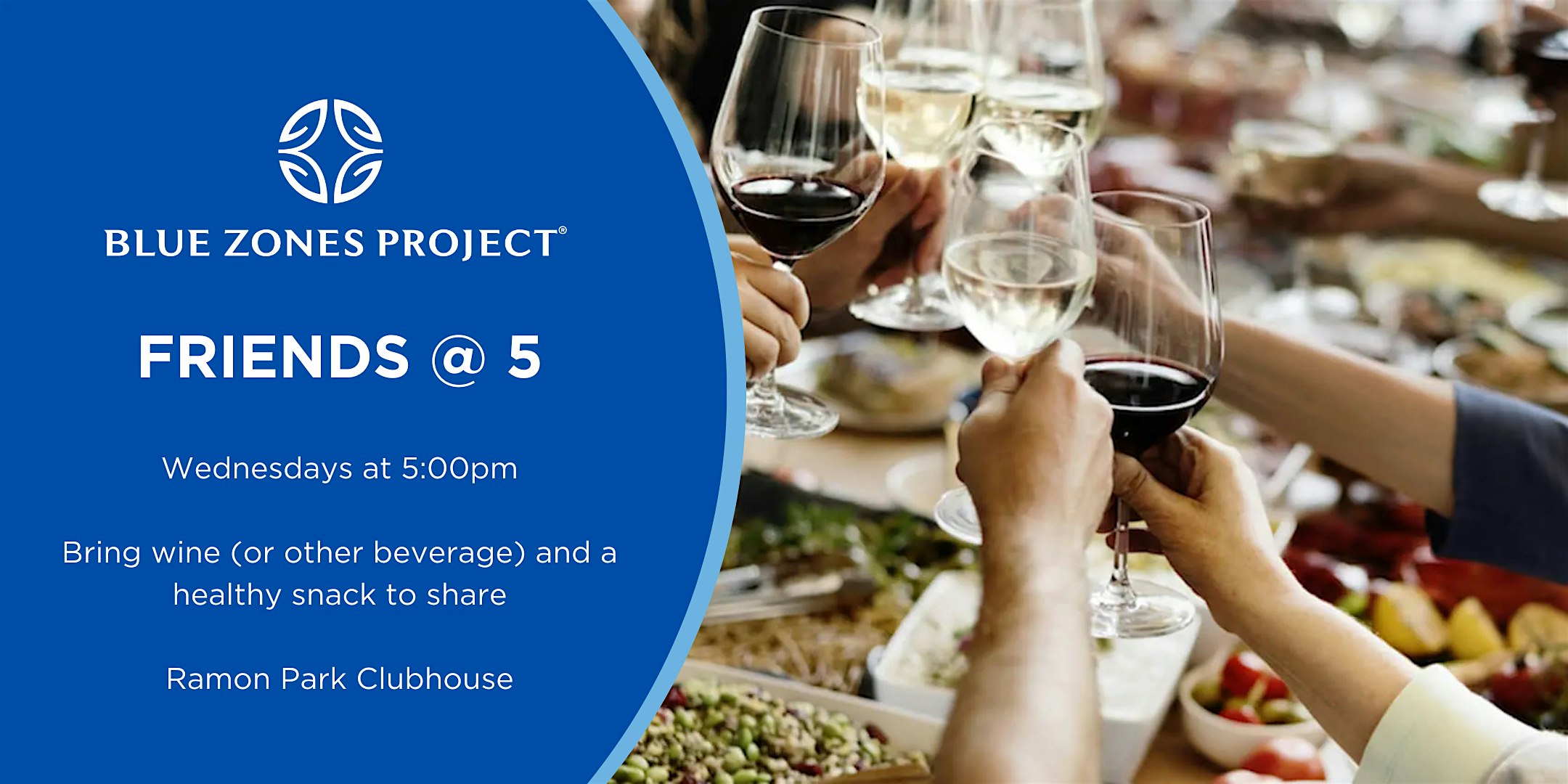 Blue Zones Project Palm Springs Ramon Park Friends (and wine) @ 5 (Moai) at Ramon Mobile Home & RV Park – Palm Springs, CA