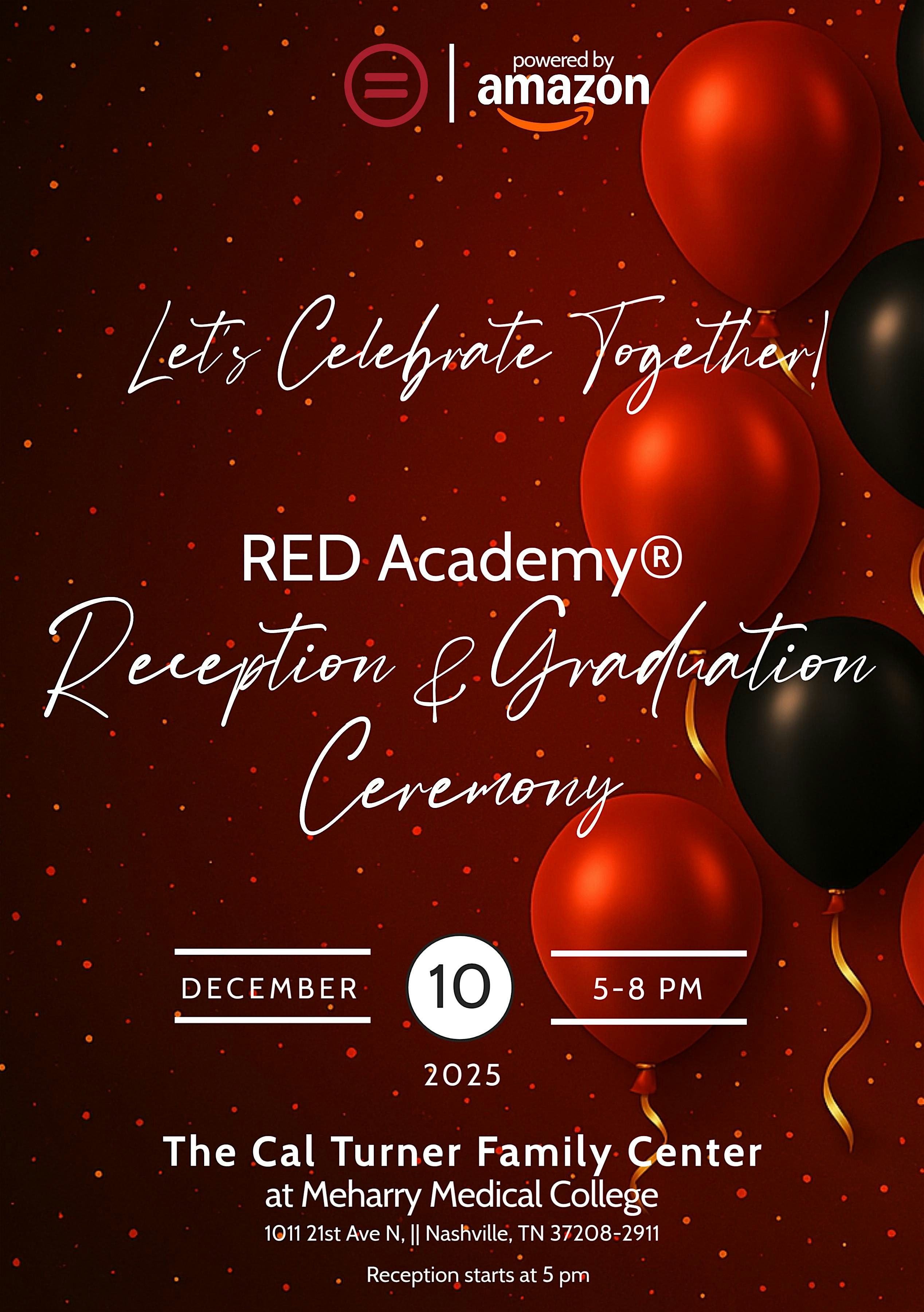 RED Academy Reception & Graduation Ceremony at The Cal Turner Family Center at Meharry Medical College – Nashville, TN