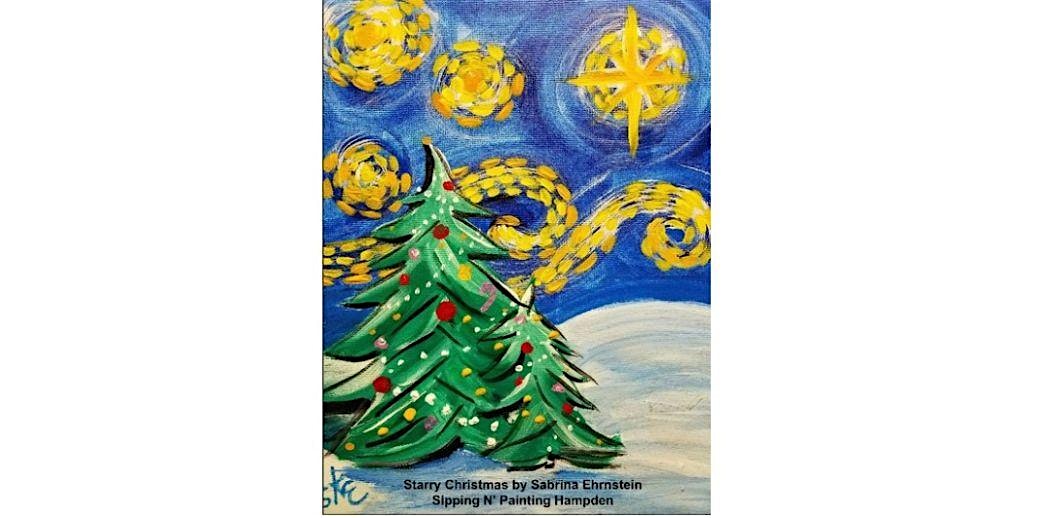 Starry Christmas Wednesday, December 10th 6:30pm $35 at Sipping N’ Painting Hampden – Denver, CO