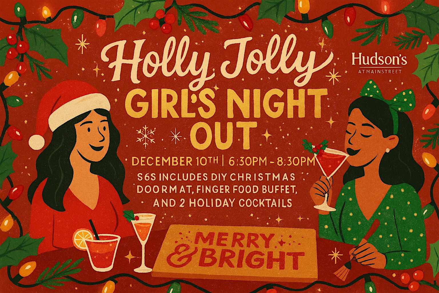 Holly Jolly Girl’s Night Out at Hudson’s At Main Street – Columbus, GA