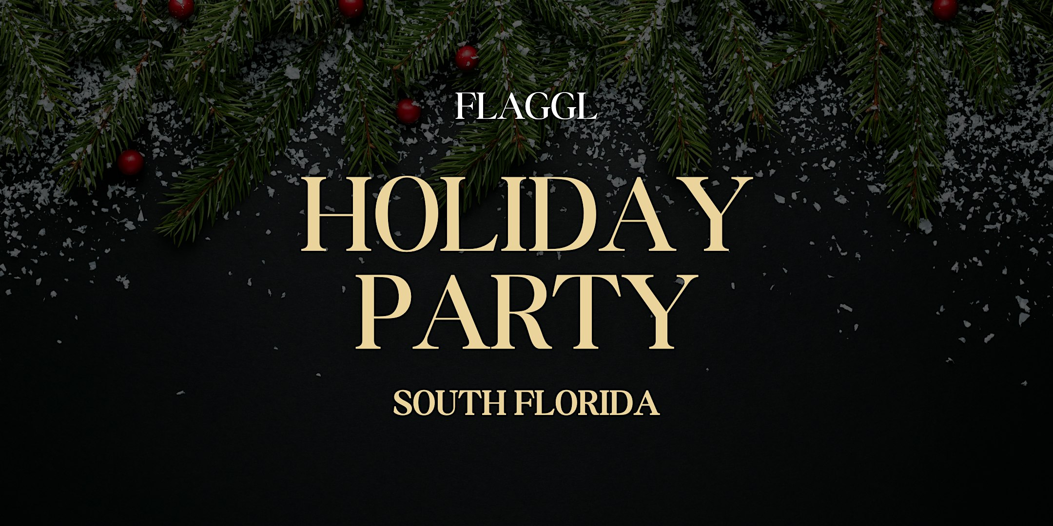 FLAGGL Holiday Party – South Florida at 3800 N Federal Hwy – Boca Raton, FL