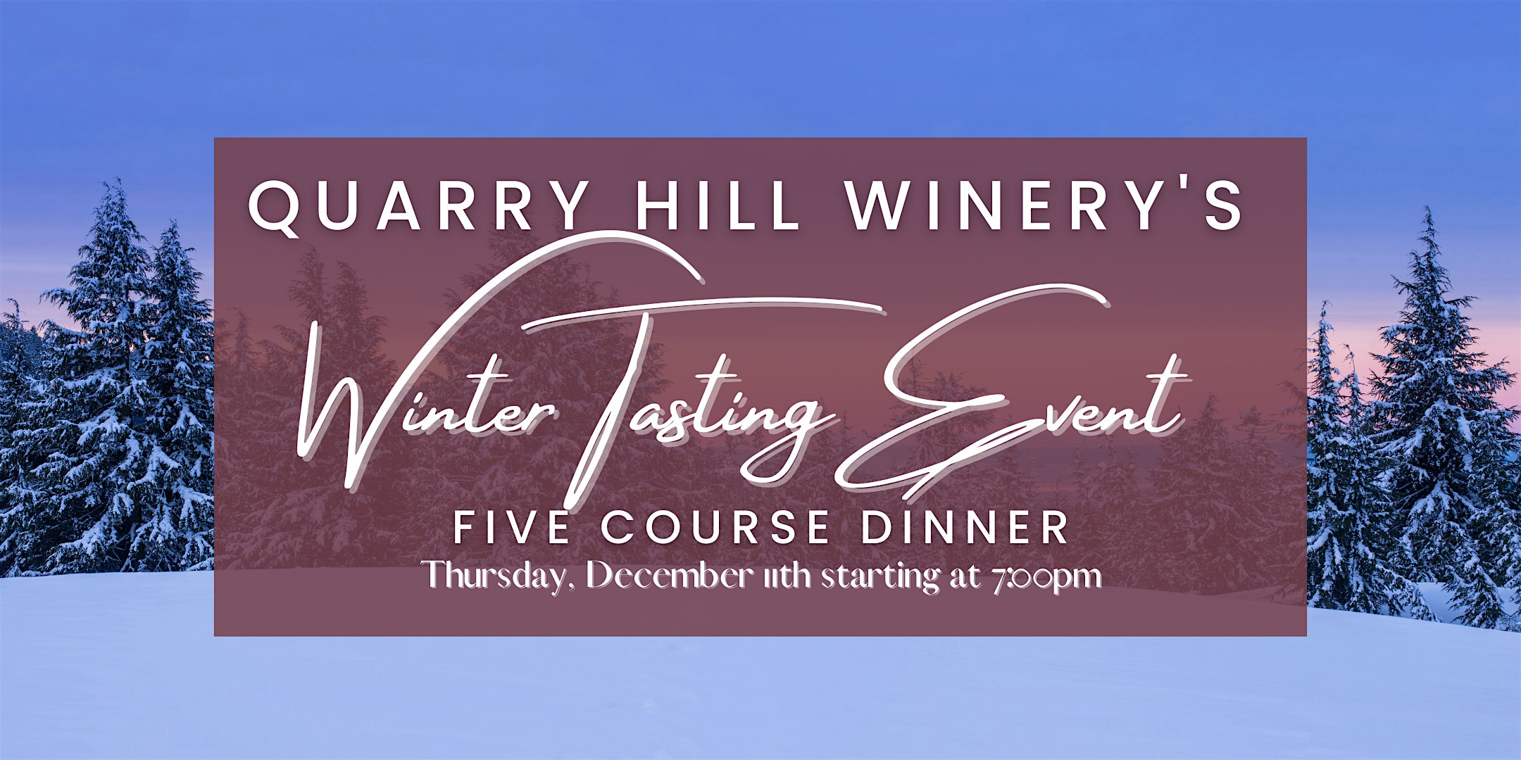 Quarry Hill Winery’s Winter Wine Tasting & Five Course Dinner at Quarry Hill Winery – Berlin Heights, OH