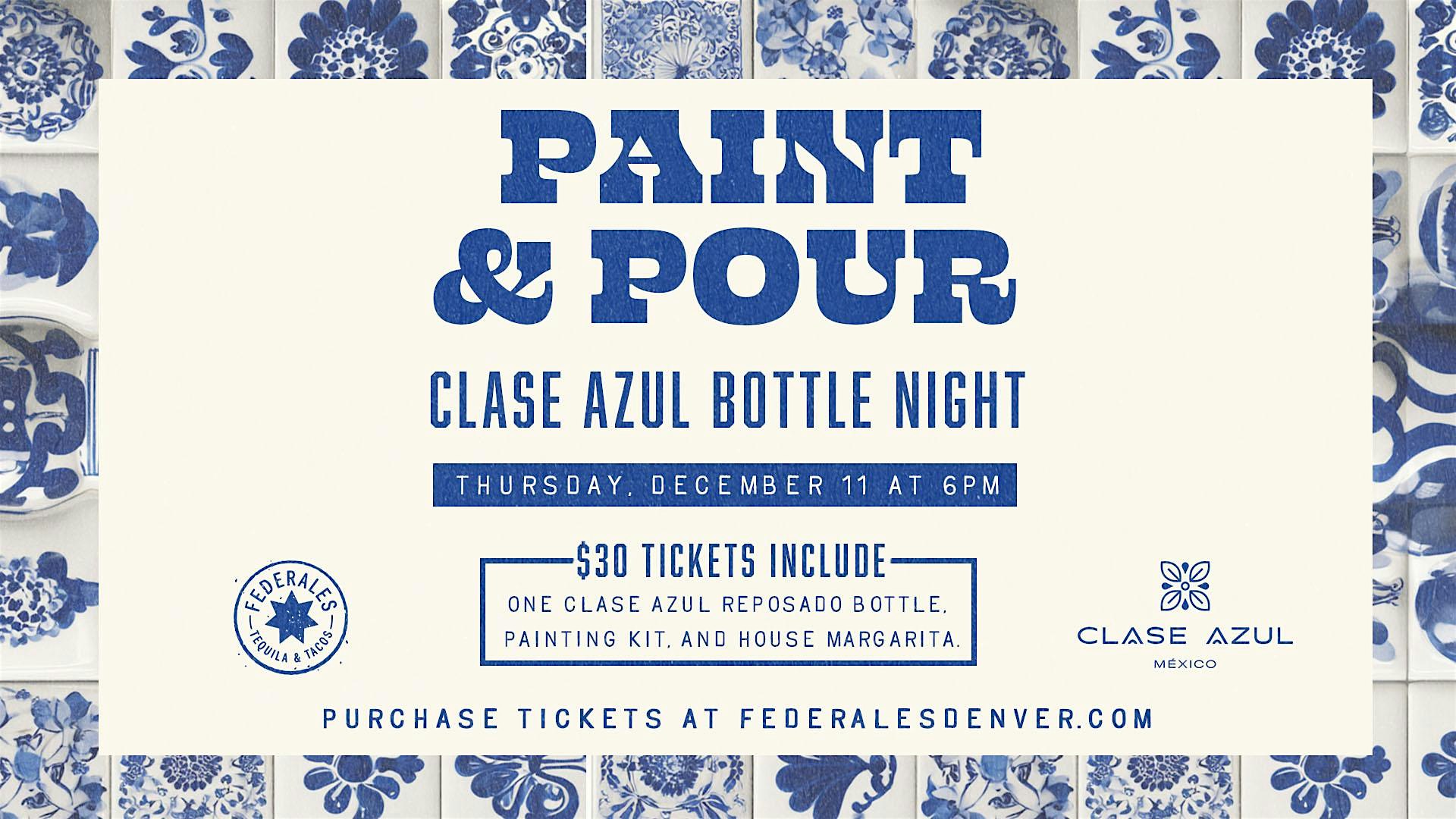 Paint & Pour: Clase Azul Bottle Night at Federales in RiNo at Federales Tacos & Tequila – RiNo, Denver – Denver, CO