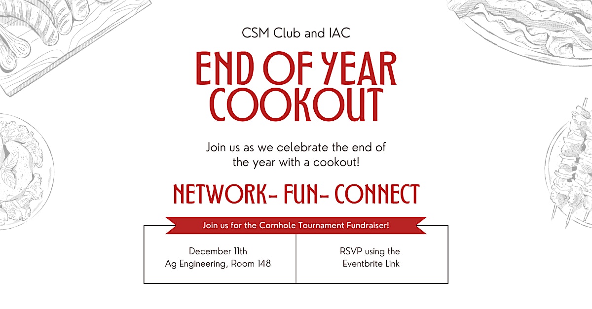 2025 Fall: CSM Club & IAC End of Year Cookout at Agricultural Engineering Building – Columbus, OH