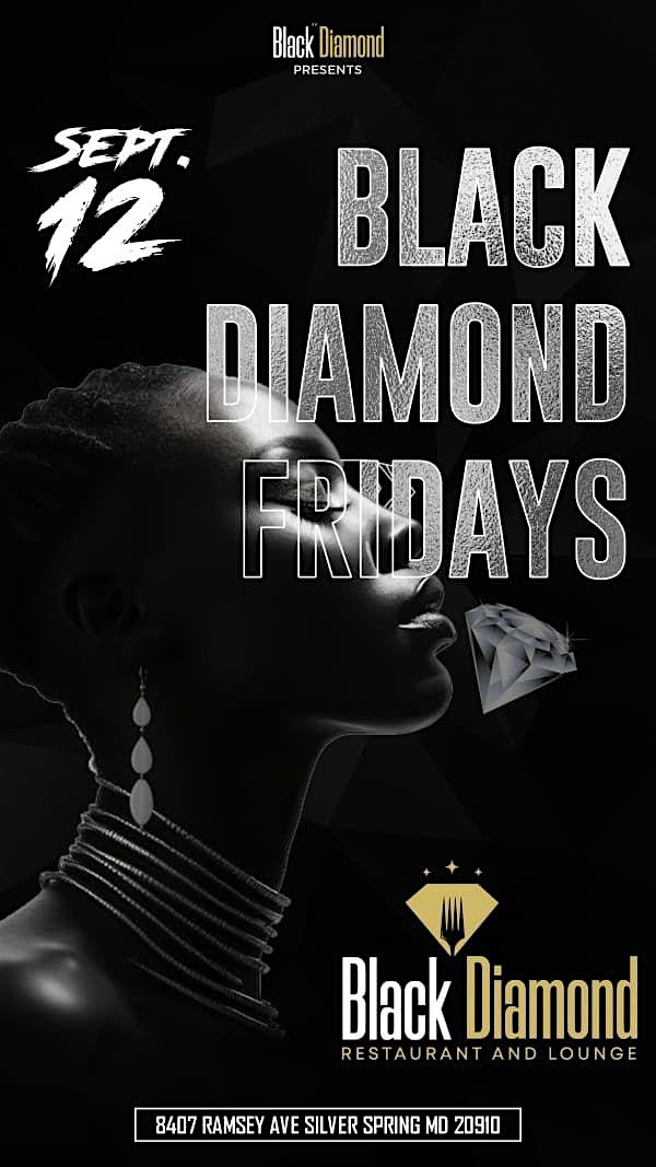 Black Diamond Fridays at Black Diamond Restaurant and Lounge – Silver Spring, MD