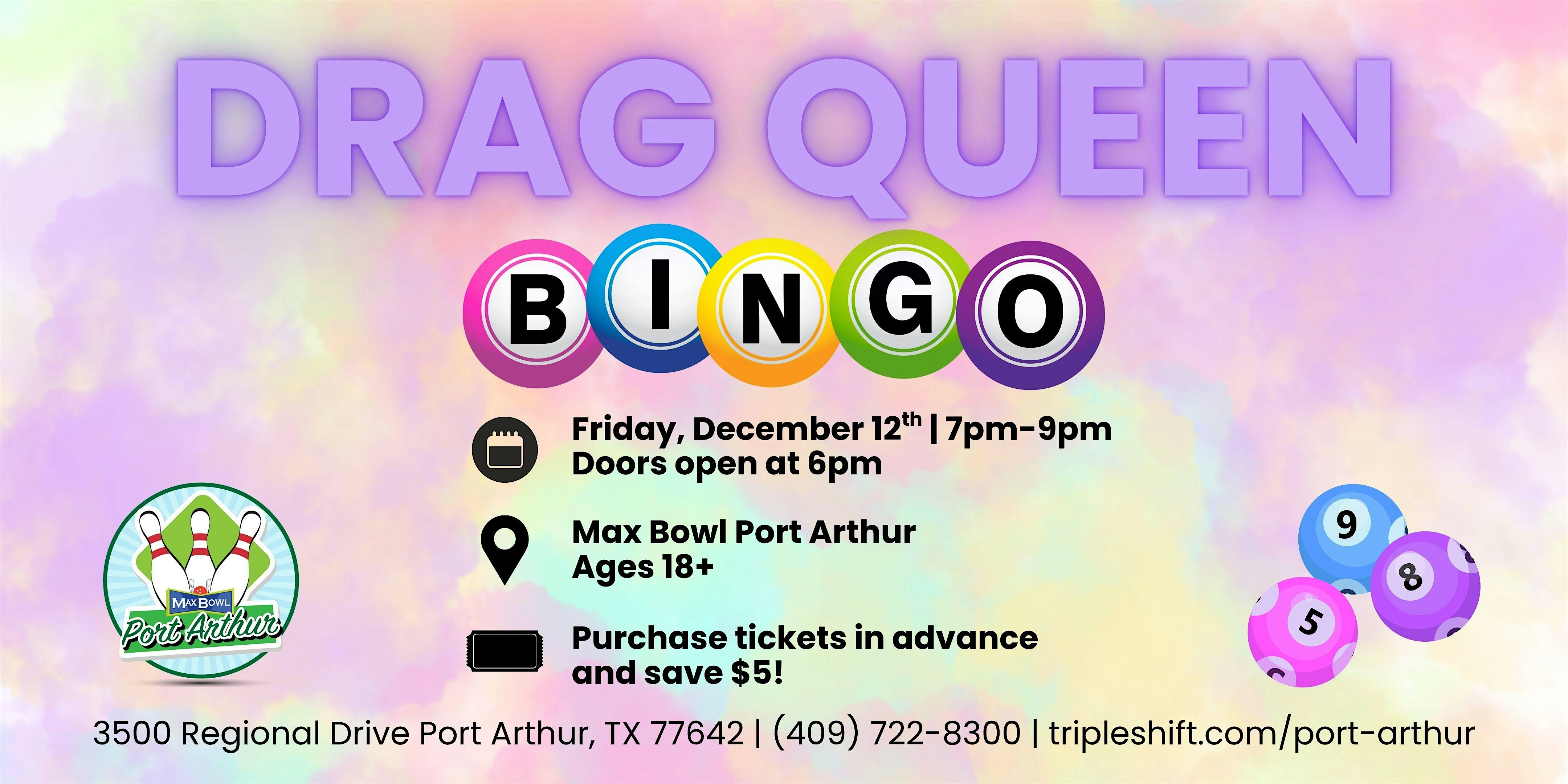 Drag Bingo @ Max Bowl Port Arthur at Max Bowl – Port Arthur – Port Arthur, TX