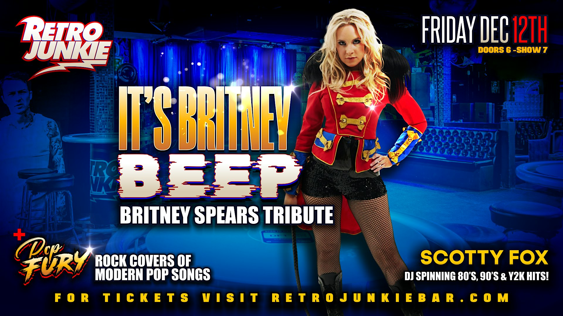 IT’S BRITNEY BEEP (Britney Spears Tribute) + POP FURY (Pop Hit Covers) at Retro Junkie – Walnut Creek, CA