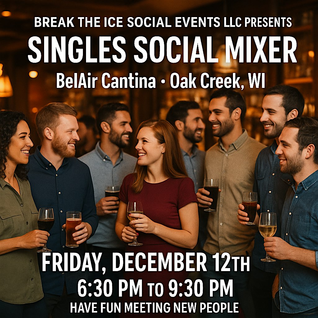 Singles Social Mixer Oak Creek, WI BelAir Cantina at BelAir Cantina – Oak Creek, WI