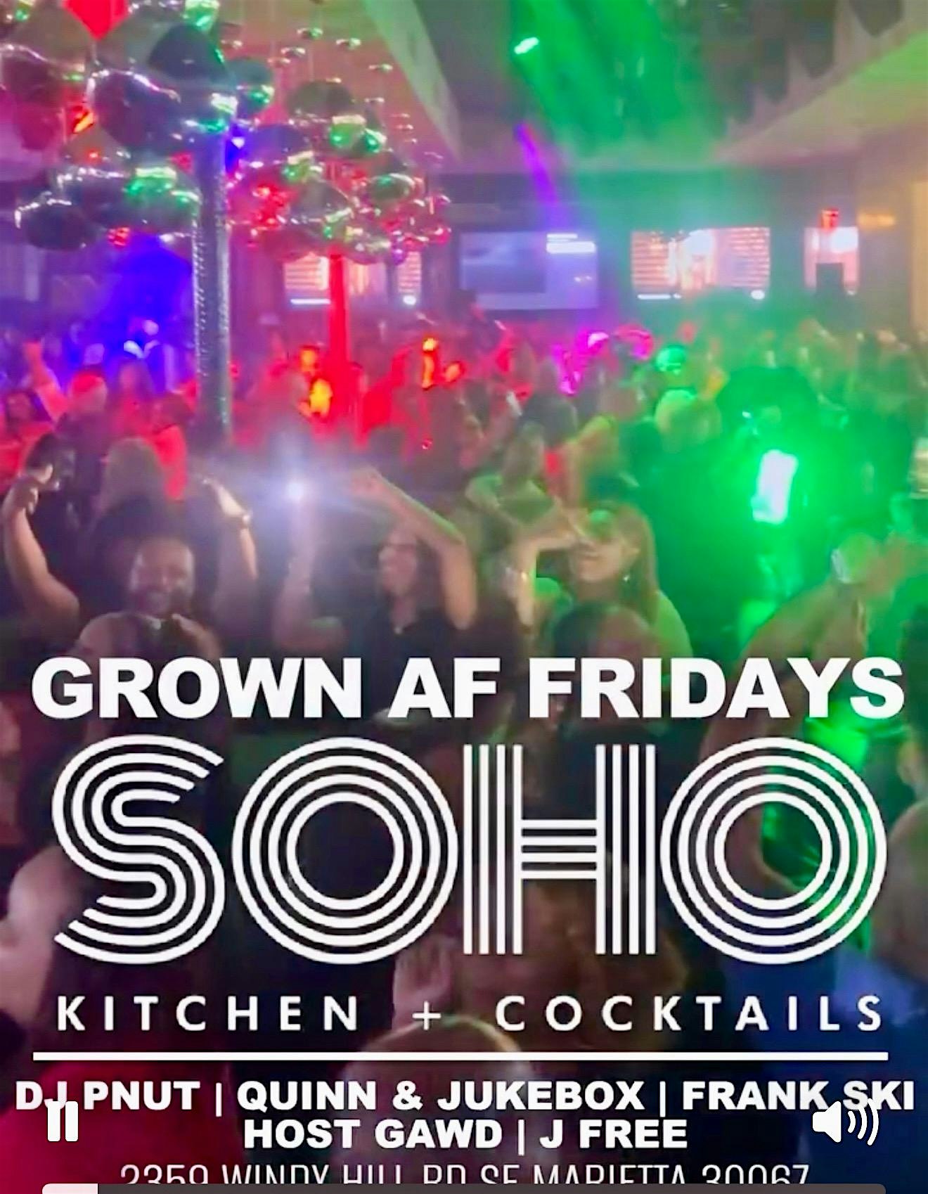 GROWN AF FRIDAYS at SOHO LOUNGE at SOHO Lounge – Marietta, GA
