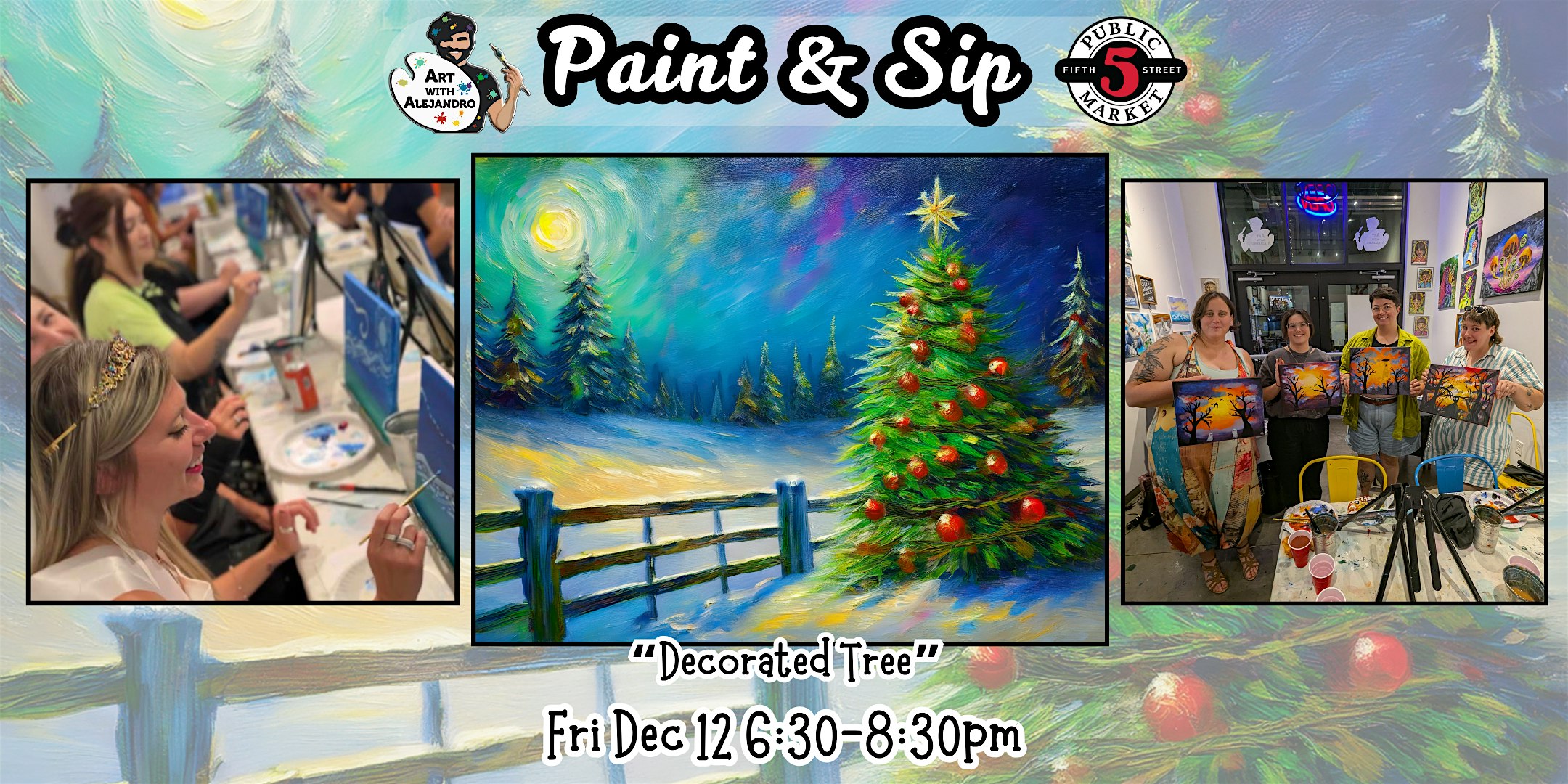 Paint & Sip at 5th St Alley “Decorated Tree” at Art with Alejandro – Eugene, OR